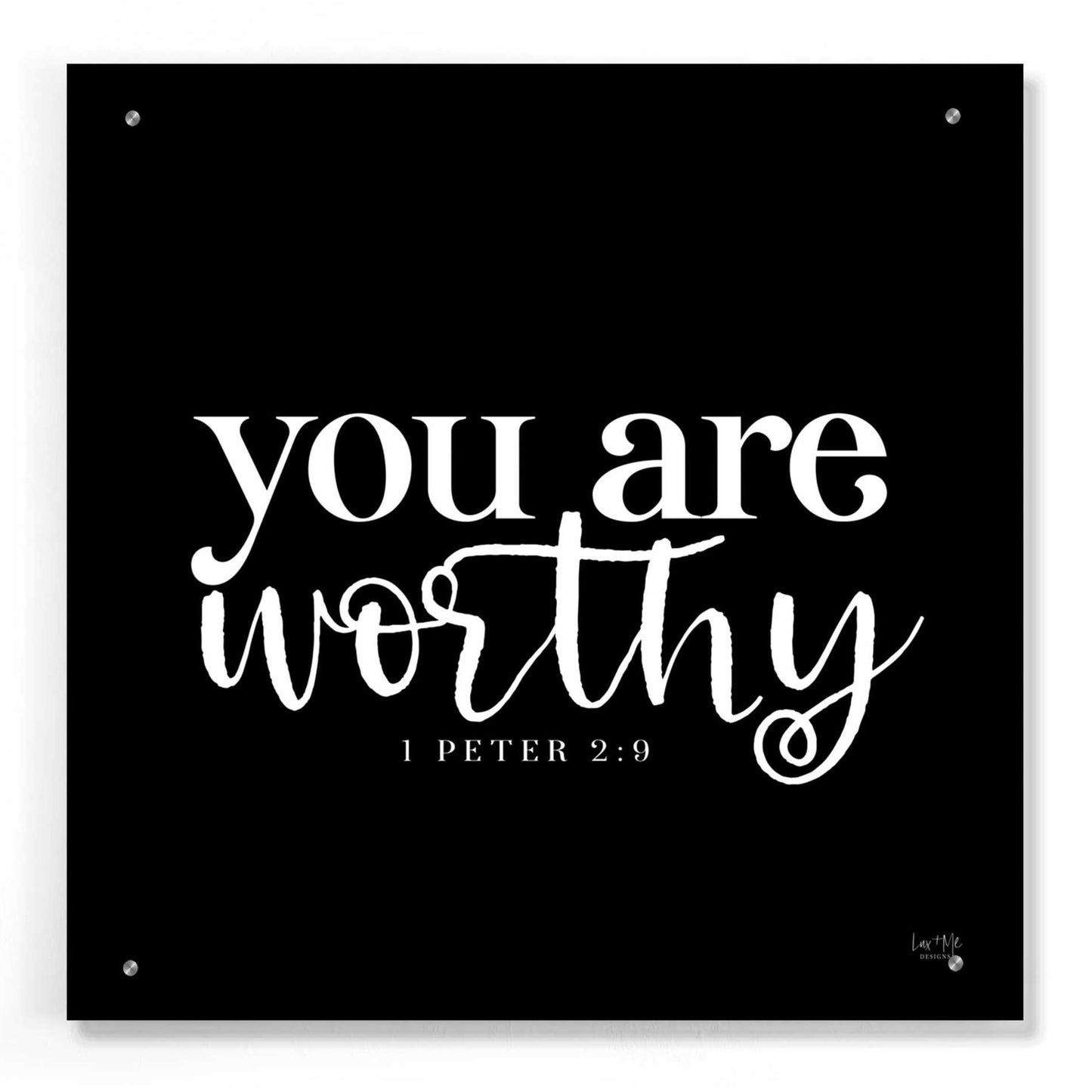 Epic Art 'You Are Worthy' by Lux + Me Designs, Acrylic Glass Wall Art,24x24