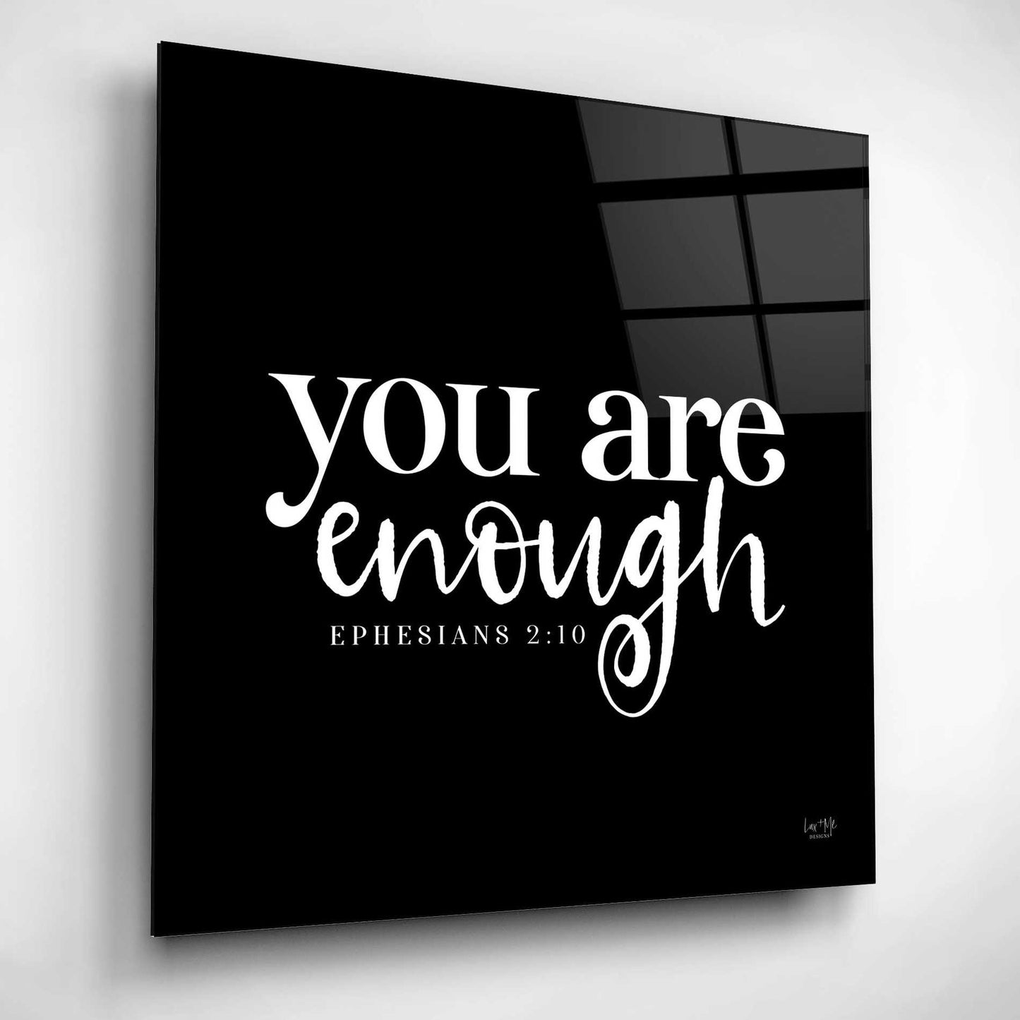 Epic Art 'You Are Enough' by Lux + Me Designs, Acrylic Glass Wall Art,12x12