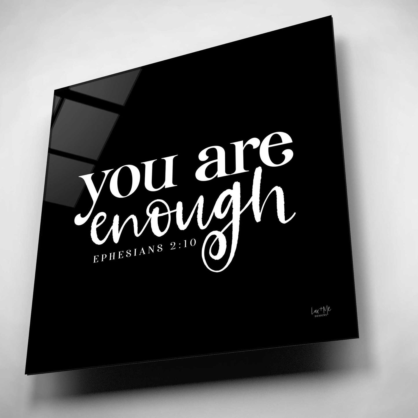 Epic Art 'You Are Enough' by Lux + Me Designs, Acrylic Glass Wall Art,12x12