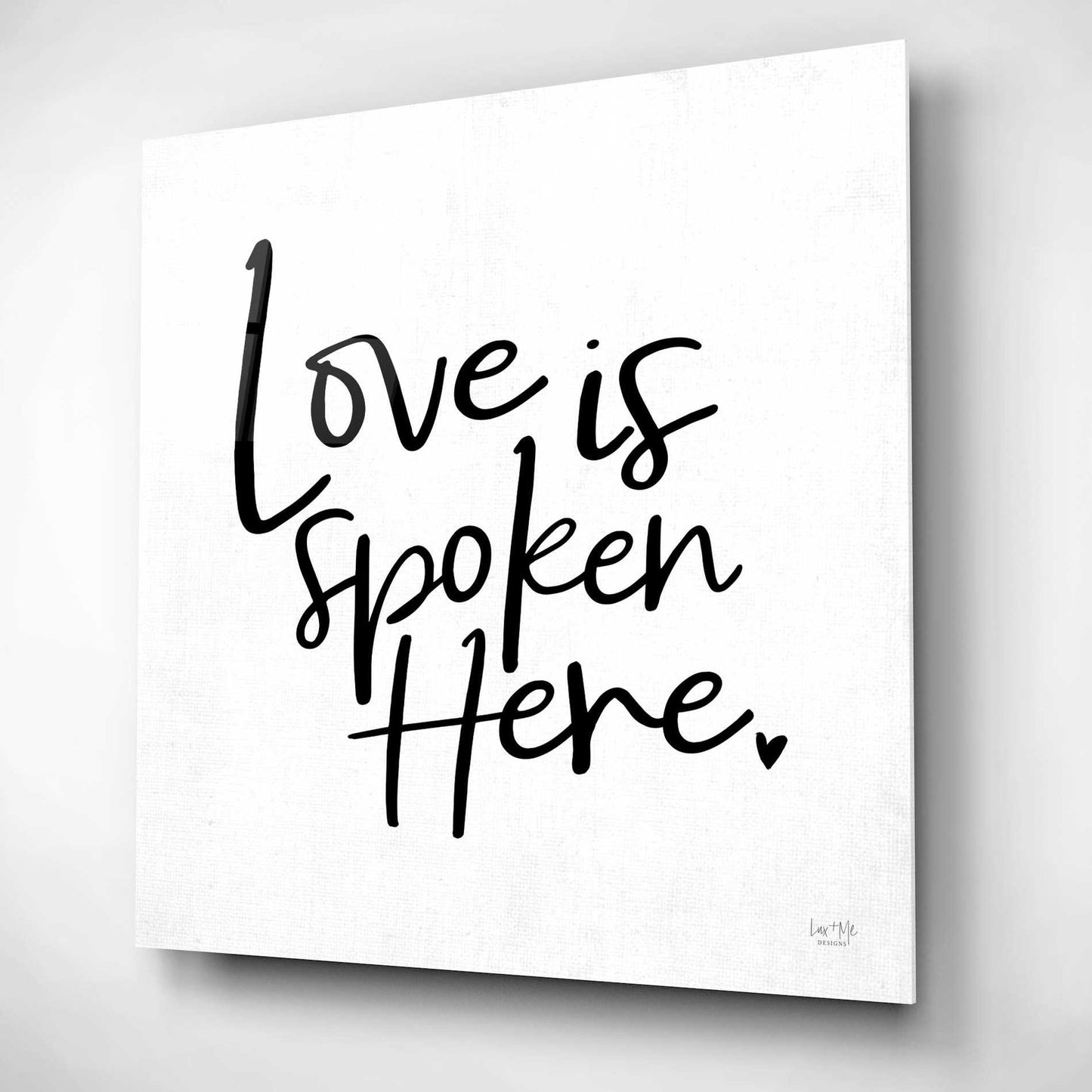 Epic Art 'Love is Spoken Here' by Lux + Me Designs, Acrylic Glass Wall Art,12x12