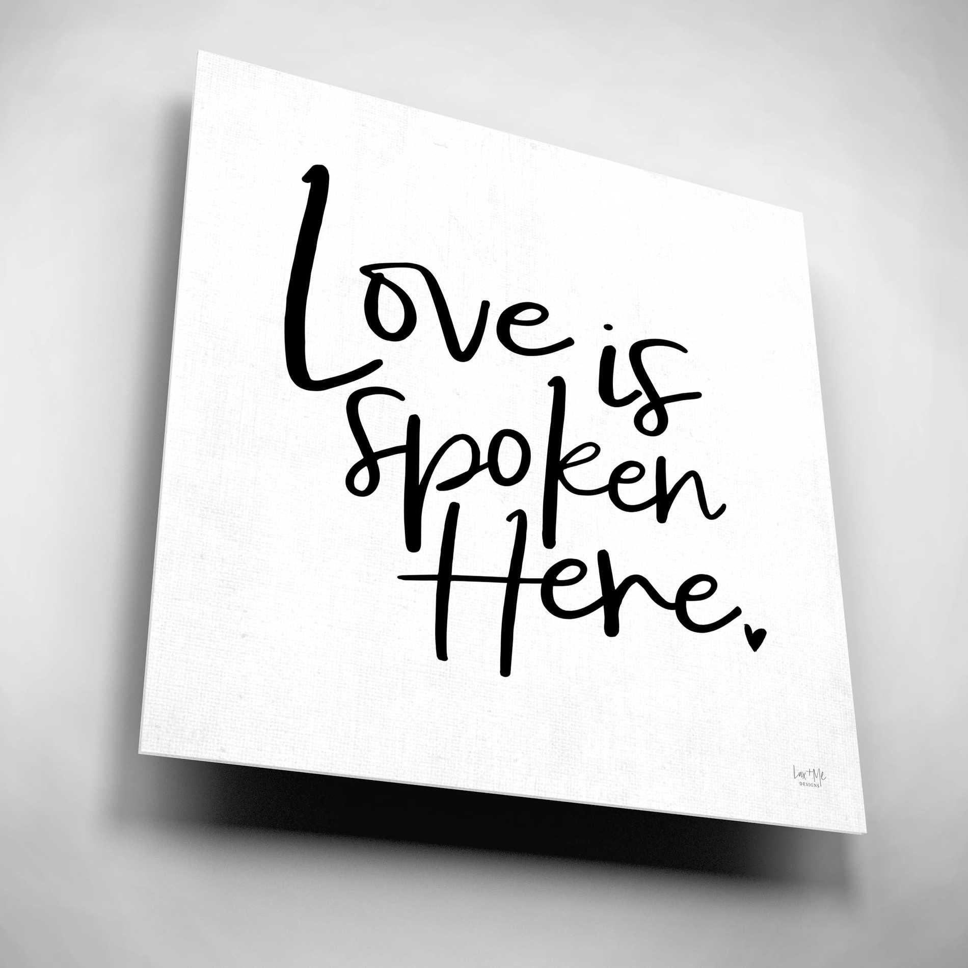 Epic Art 'Love is Spoken Here' by Lux + Me Designs, Acrylic Glass Wall Art,12x12