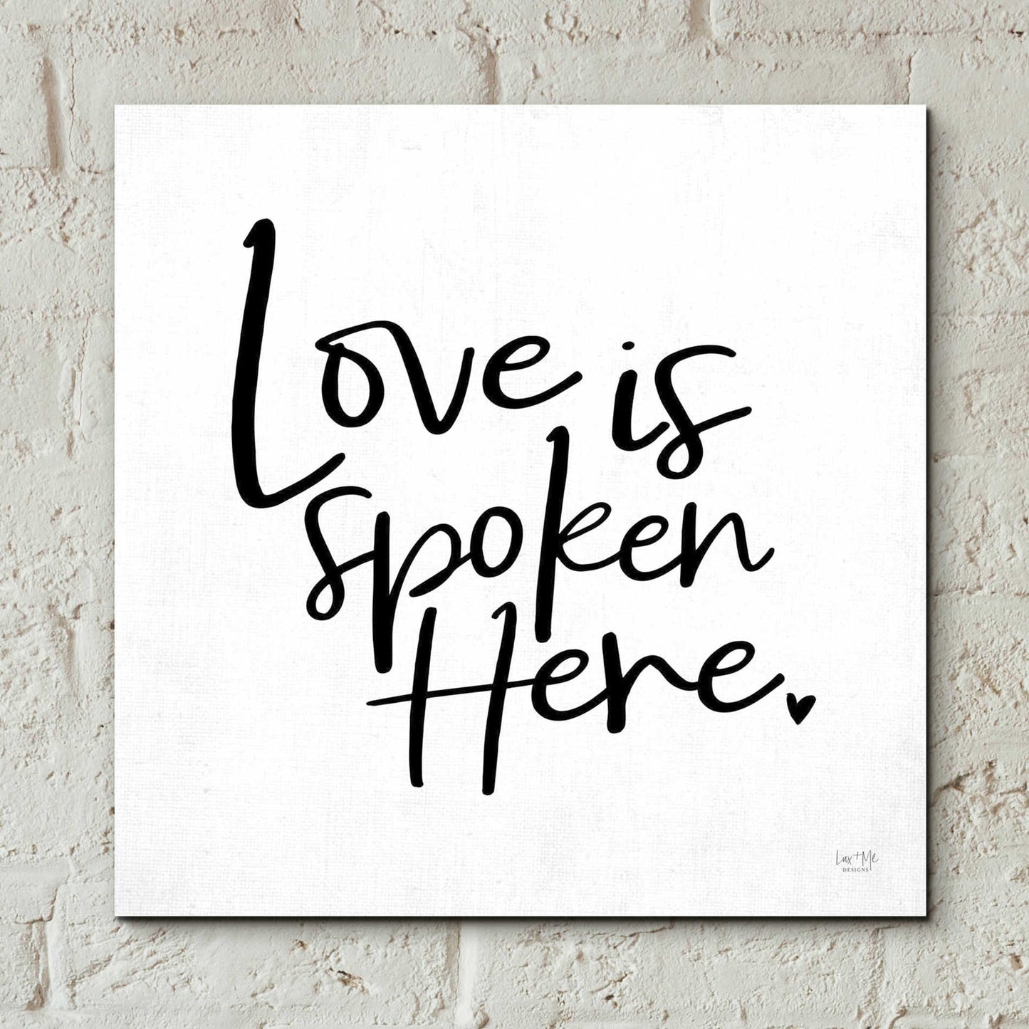 Epic Art 'Love is Spoken Here' by Lux + Me Designs, Acrylic Glass Wall Art,12x12