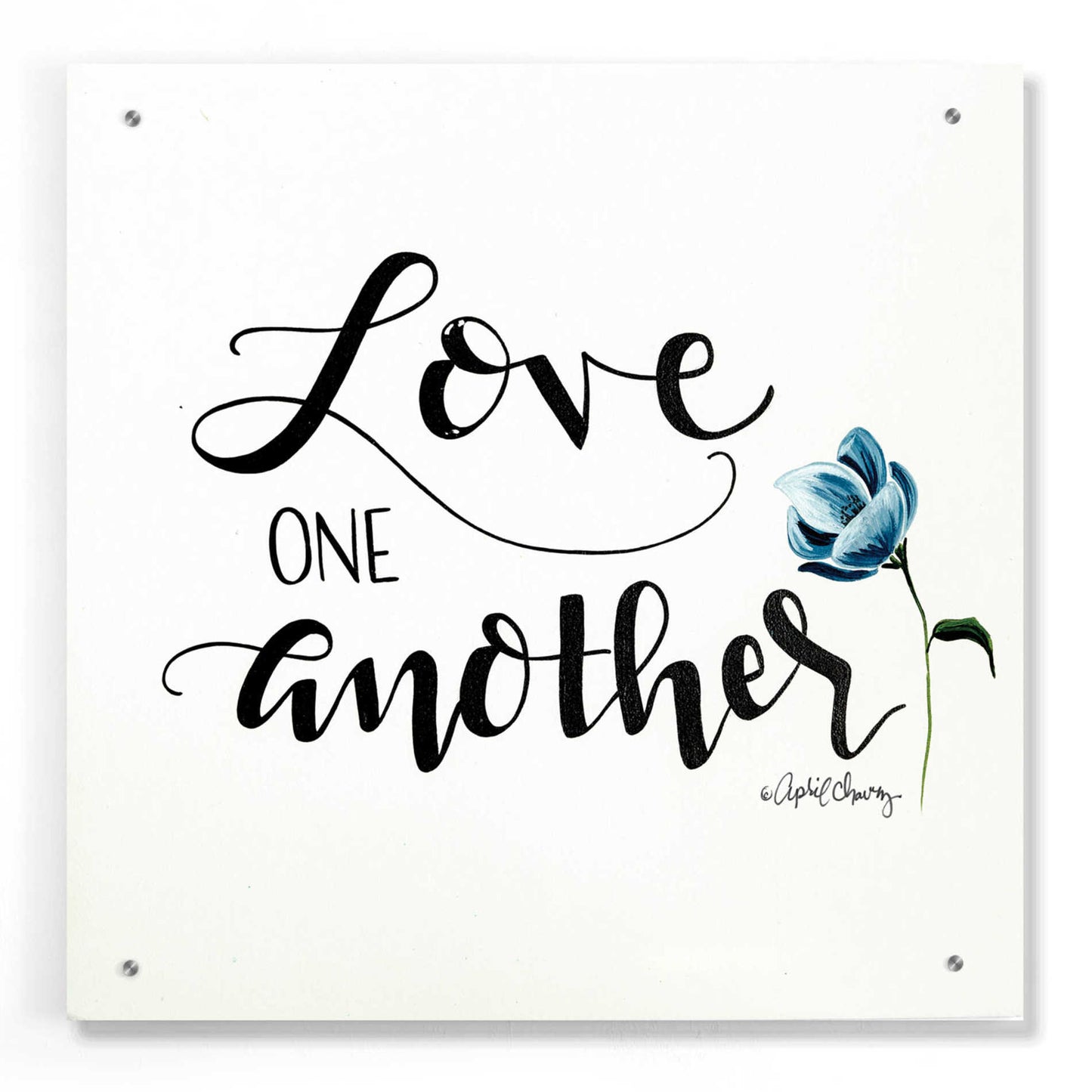 Epic Art 'Love One Another' by April Chavez, Acrylic Glass Wall Art,24x24