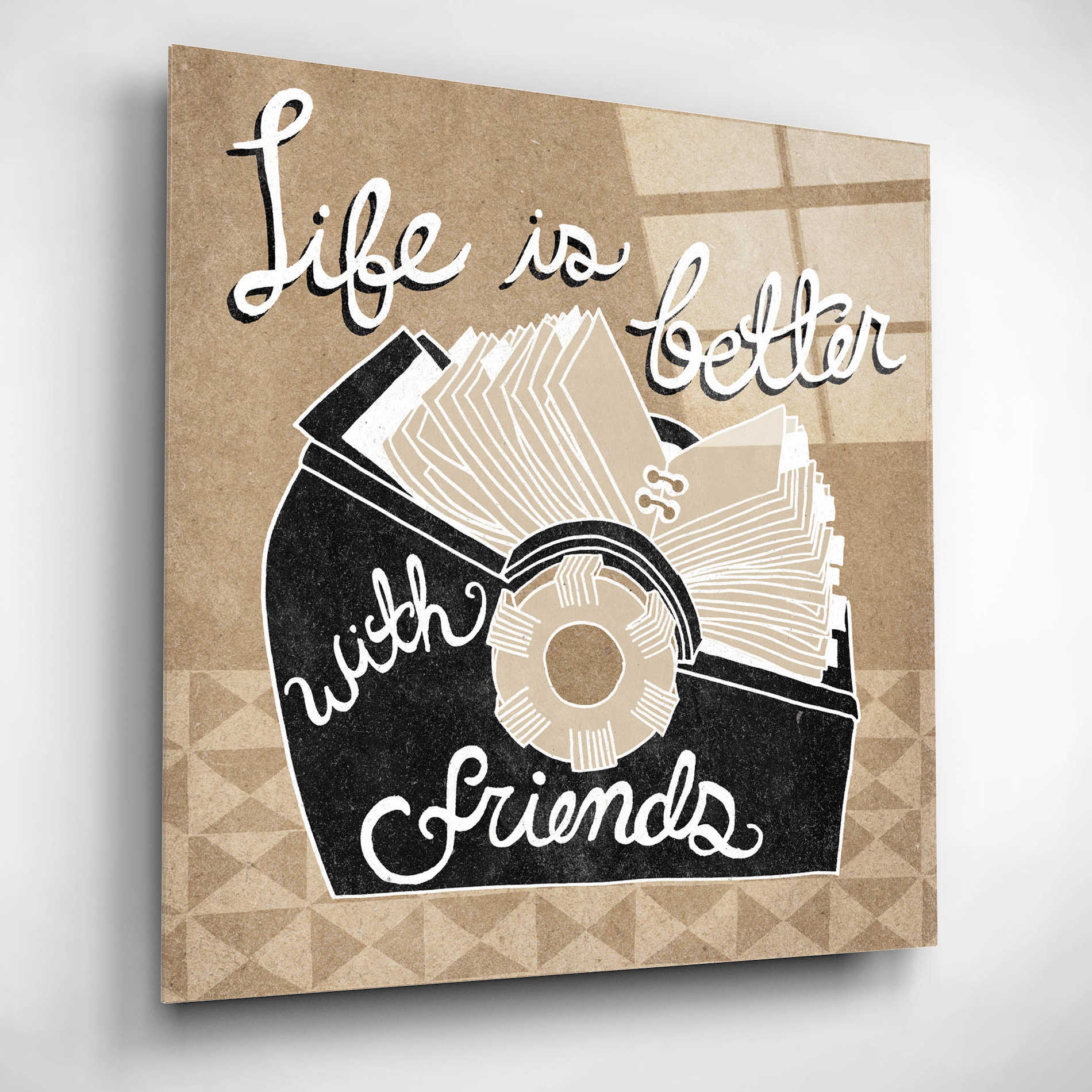 Epic Art 'Life is Better with Friends' by Mary Urban, Acrylic Glass Wall Art,12x12