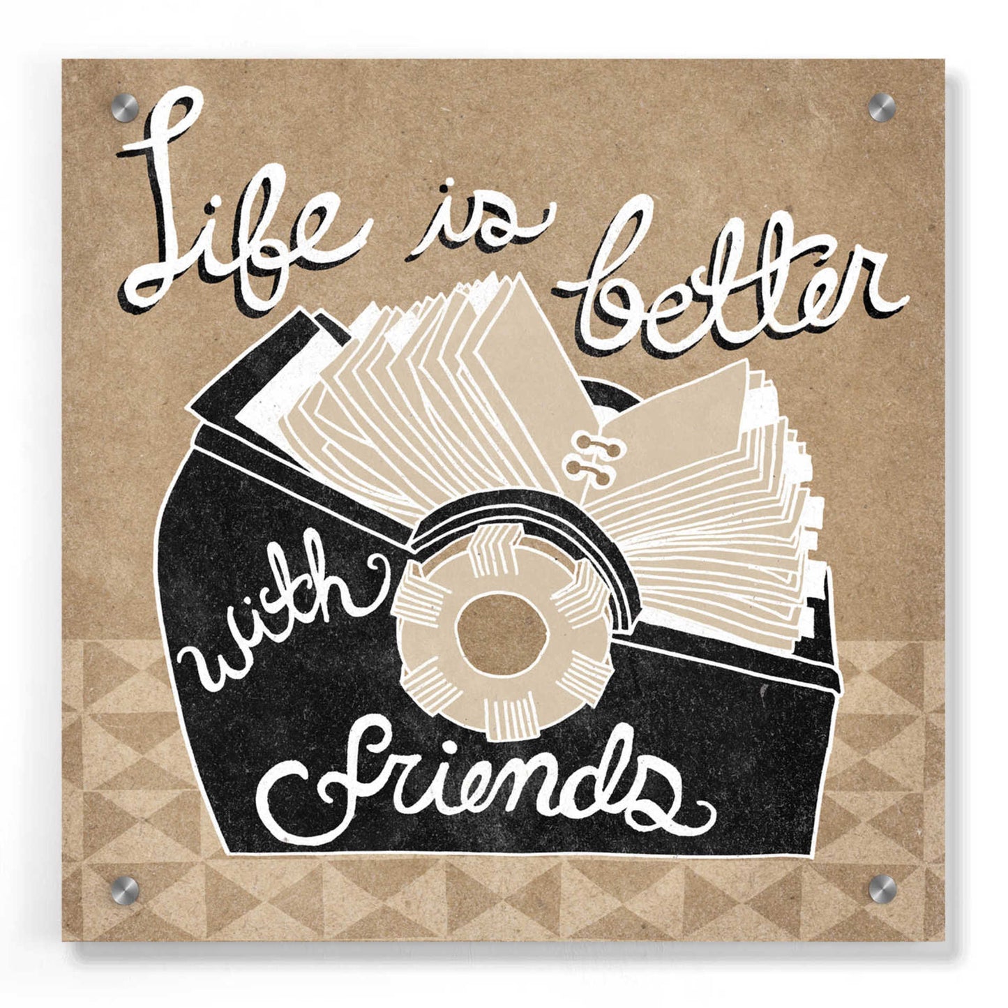 Epic Art 'Life is Better with Friends' by Mary Urban, Acrylic Glass Wall Art,36x36