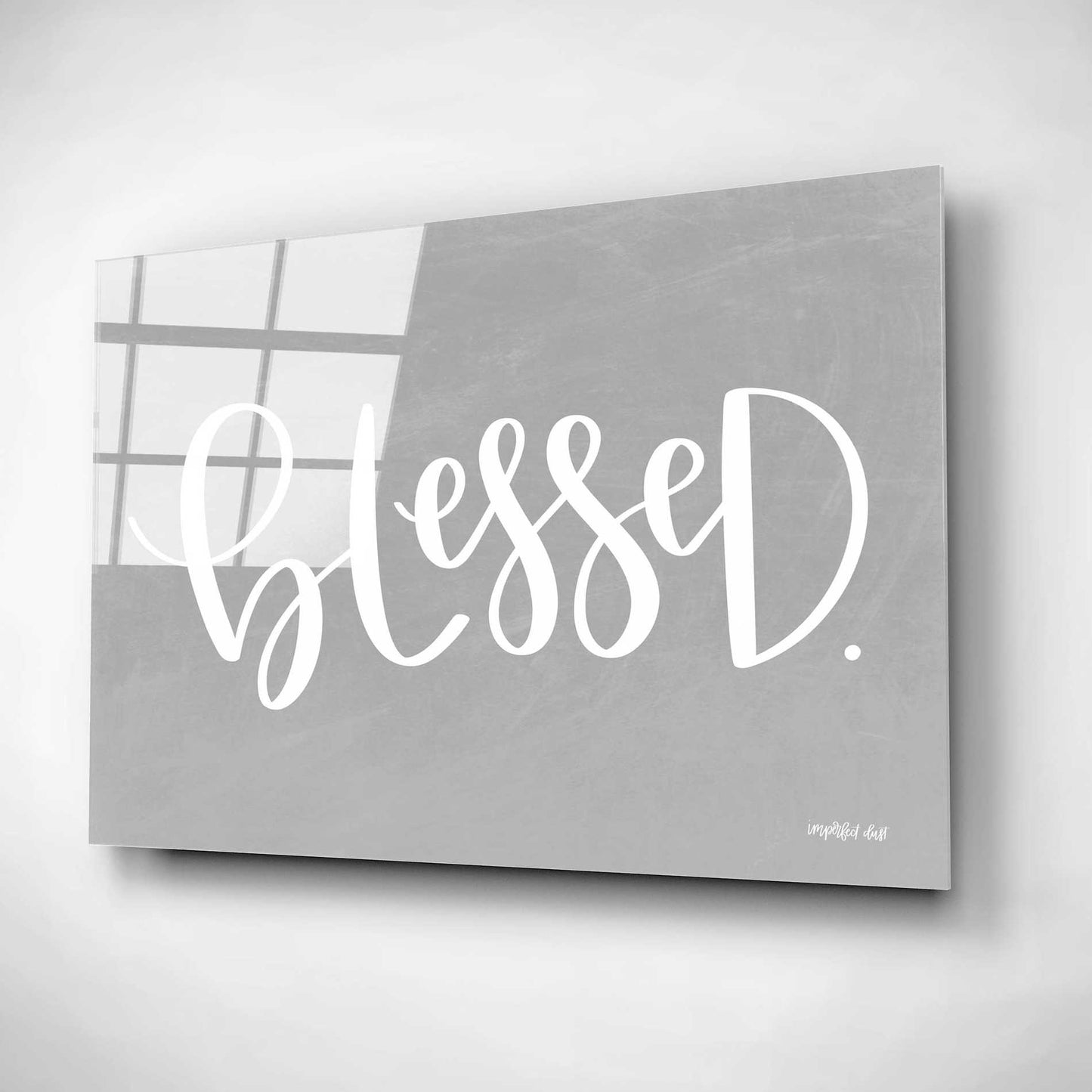 Epic Art 'Blessed' by Imperfect Dust, Acrylic Glass Wall Art,16x12