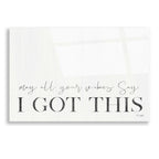 Epic Art 'I Got This' by Jaxn Blvd, Acrylic Glass Wall Art