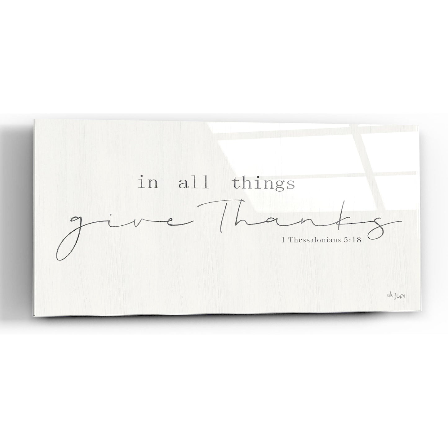 Epic Art 'In All Things Give Thanks' by Jaxn Blvd, Acrylic Glass Wall Art,36x24