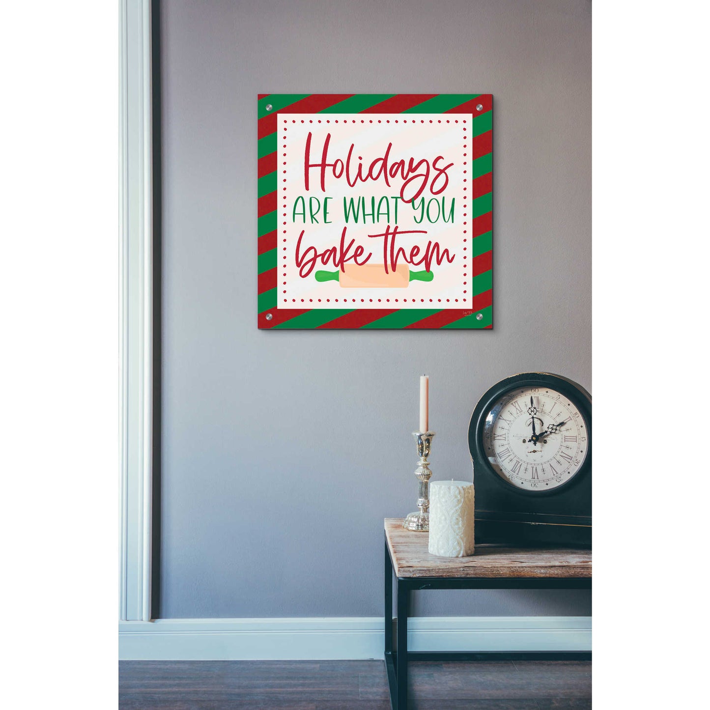 Epic Art 'Holidays are What You Bake Them' by Lux + Me, Acrylic Glass Wall Art,24x24