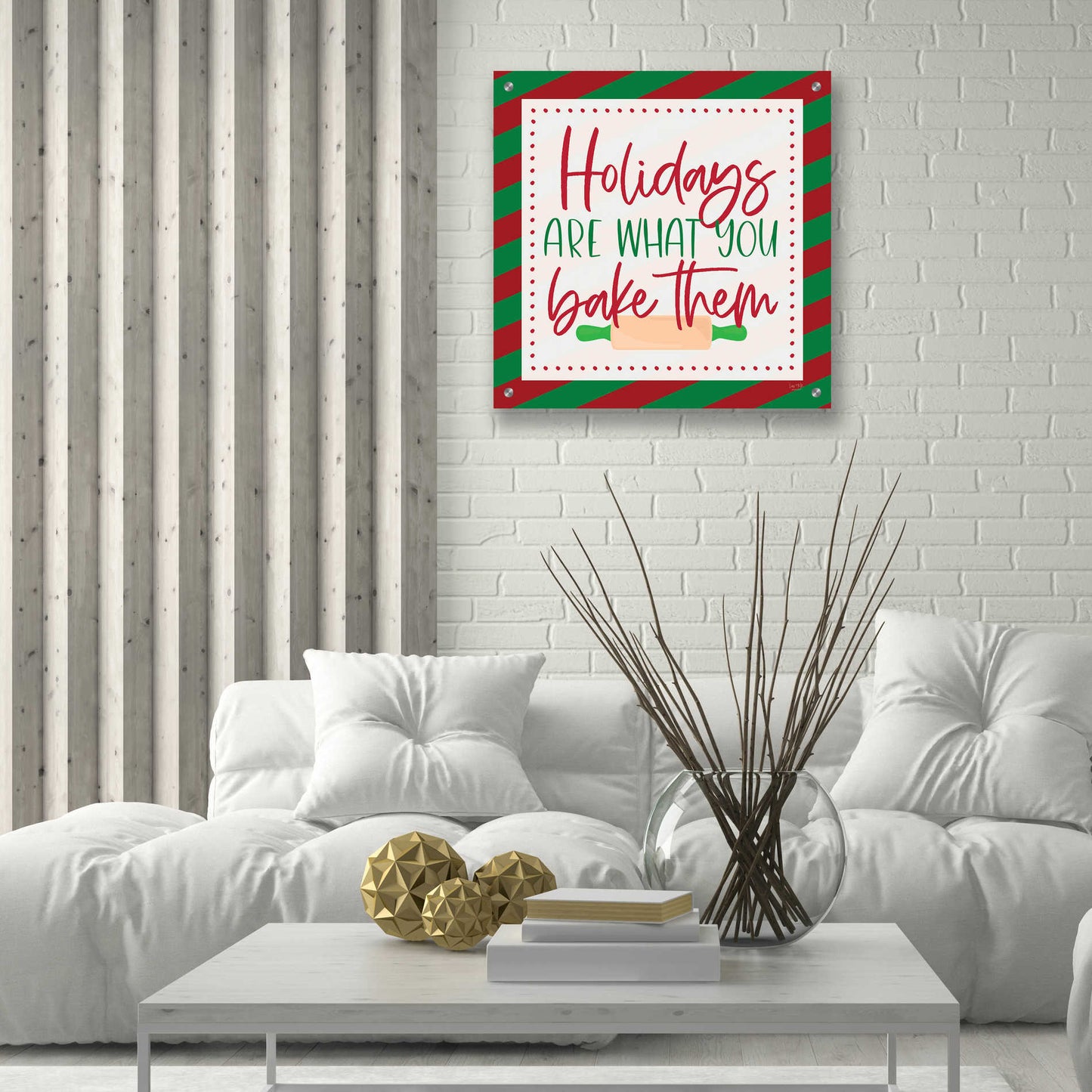 Epic Art 'Holidays are What You Bake Them' by Lux + Me, Acrylic Glass Wall Art,24x24