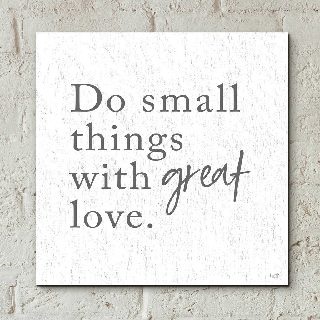 Epic Art 'Do Small Things with Great Love' by Lux + Me, Acrylic Glass Wall Art,12x12