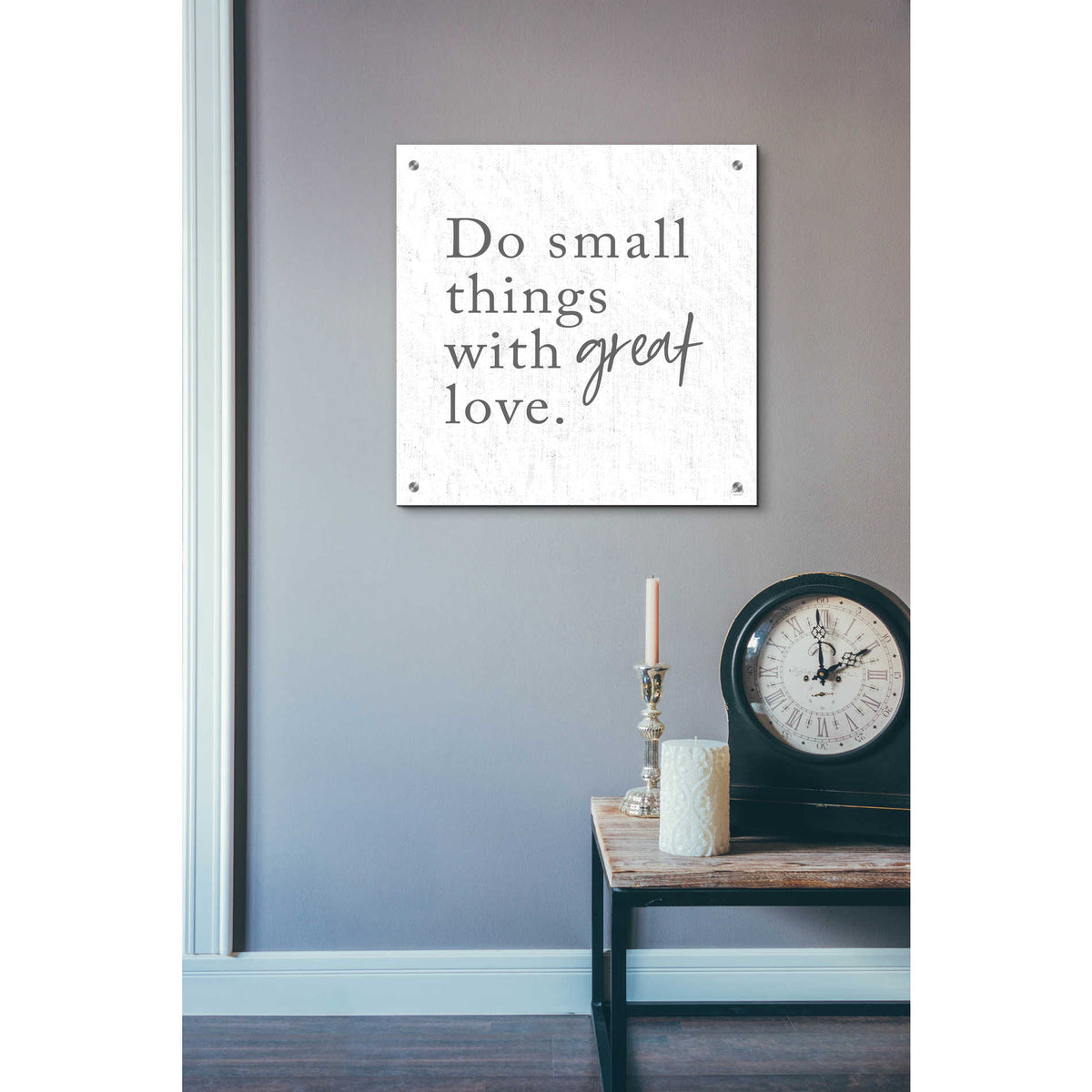 Epic Art 'Do Small Things with Great Love' by Lux + Me, Acrylic Glass Wall Art,24x24
