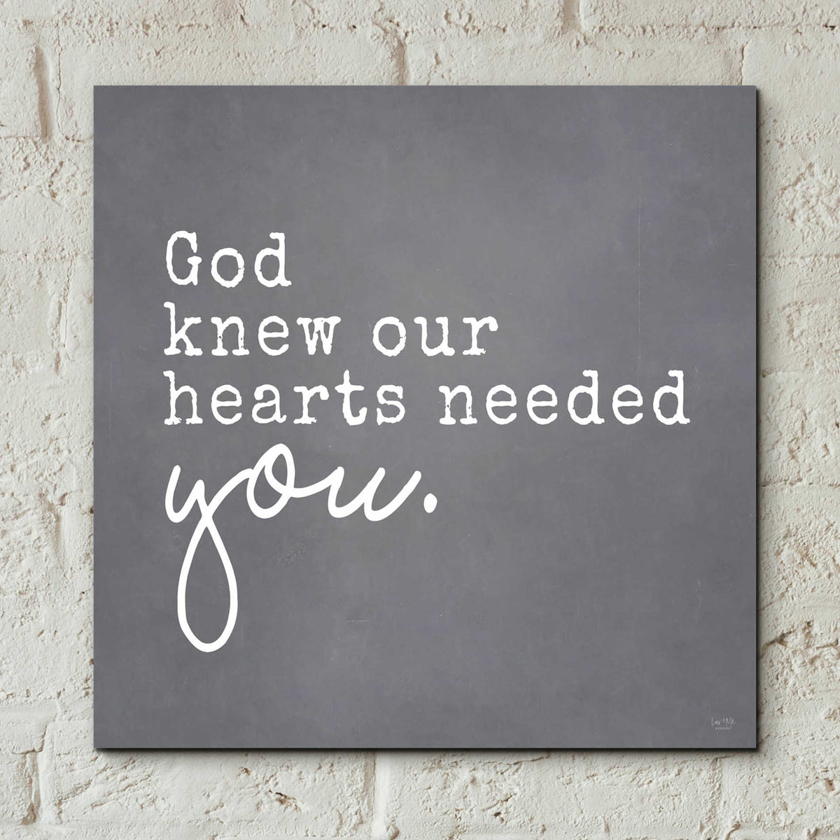 Epic Art 'God Knew Our Hearts Needed You' by Lux + Me, Acrylic Glass Wall Art,12x12