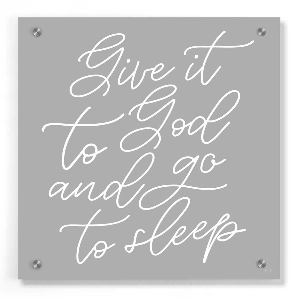 Epic Art 'Give It to God' by Lux + Me, Acrylic Glass Wall Art