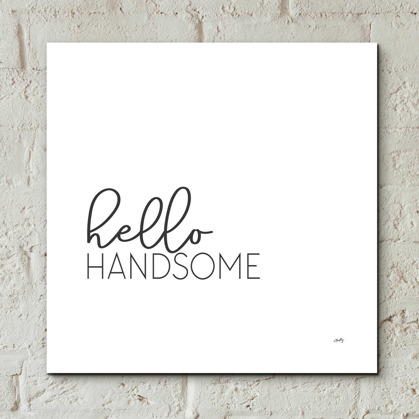 Epic Art 'Hello Handsome' by Misty Michelle, Acrylic Glass Wall Art,12x12