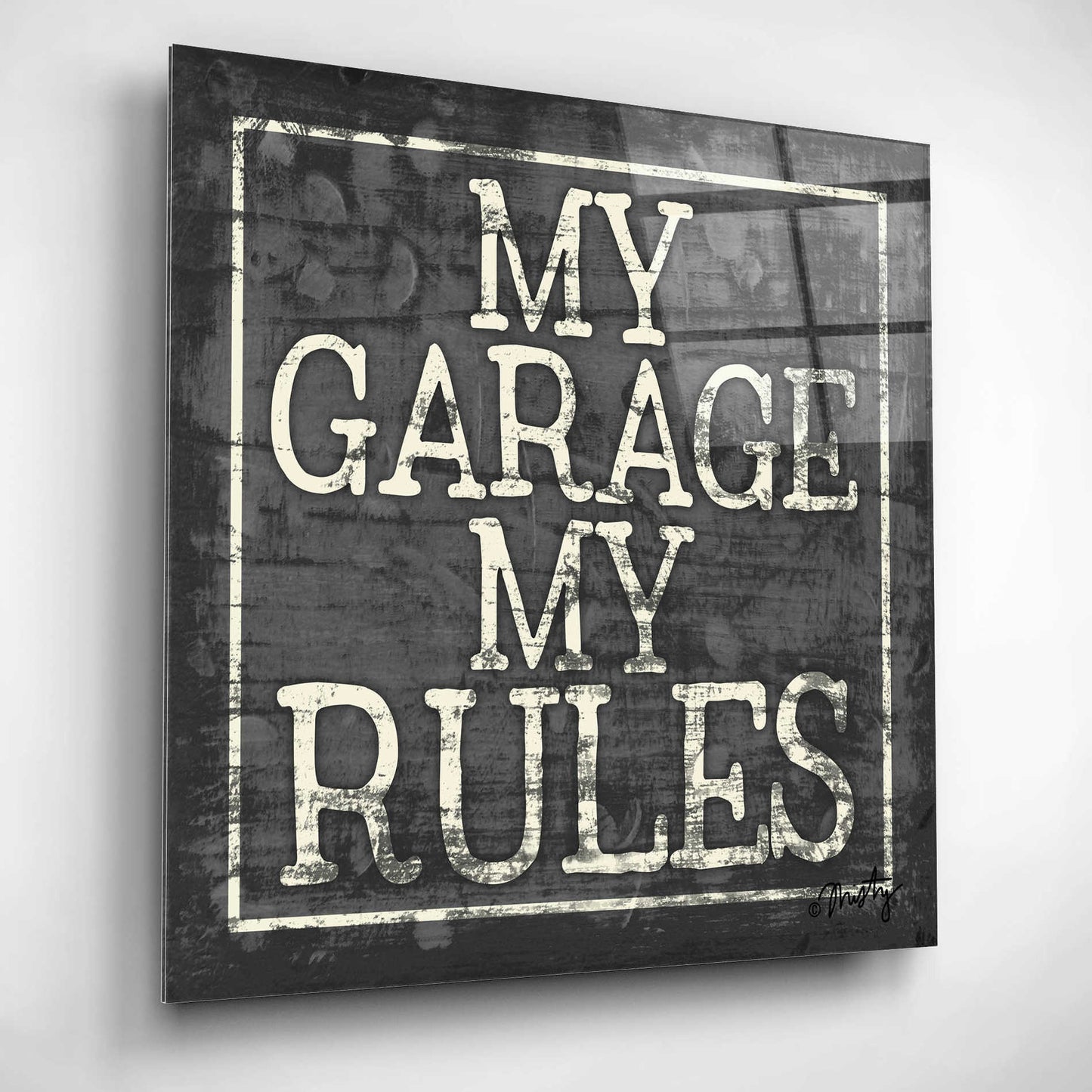 Epic Art 'My Garage, My Rules' by Misty Michelle, Acrylic Glass Wall Art,12x12