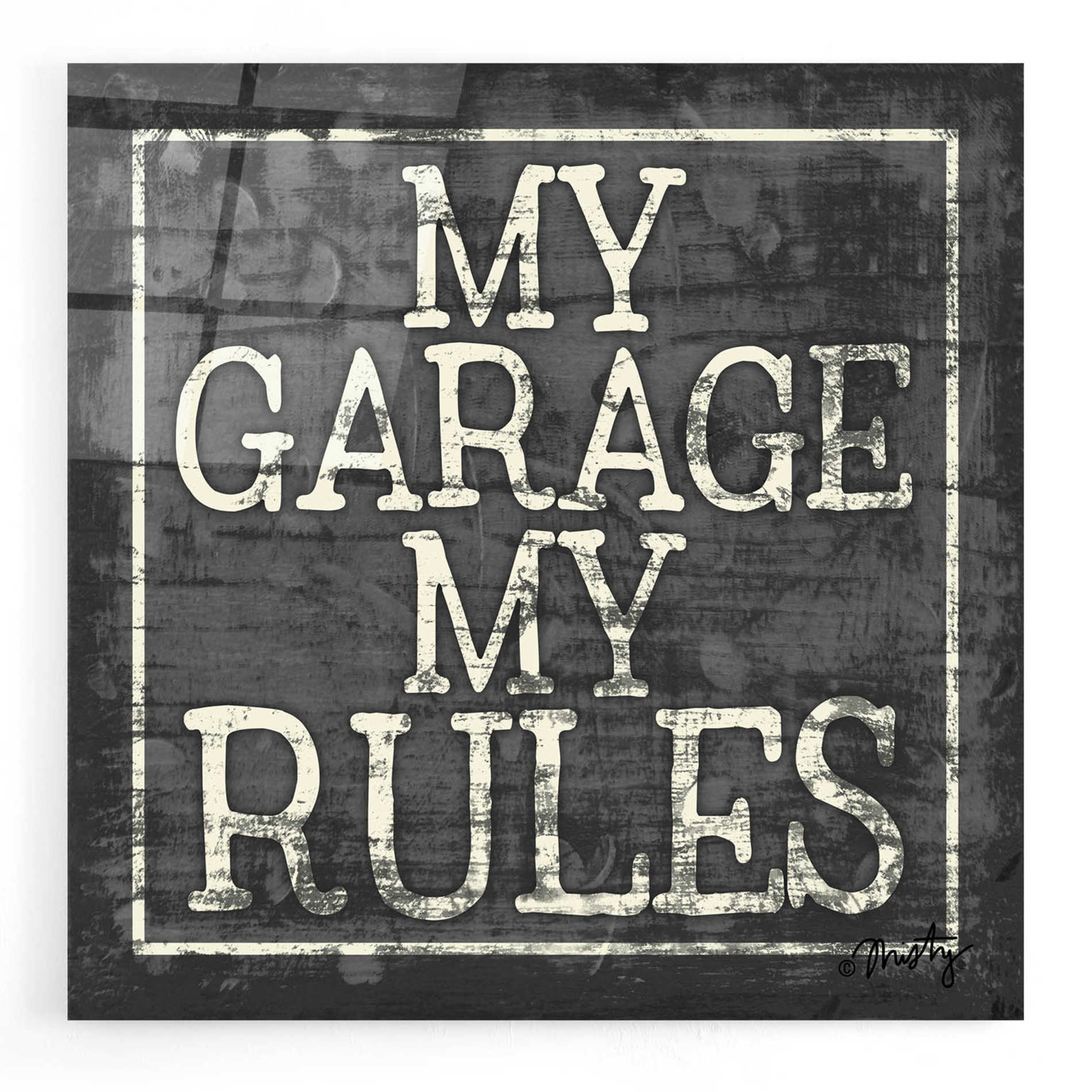 Epic Art 'My Garage, My Rules' by Misty Michelle, Acrylic Glass Wall Art