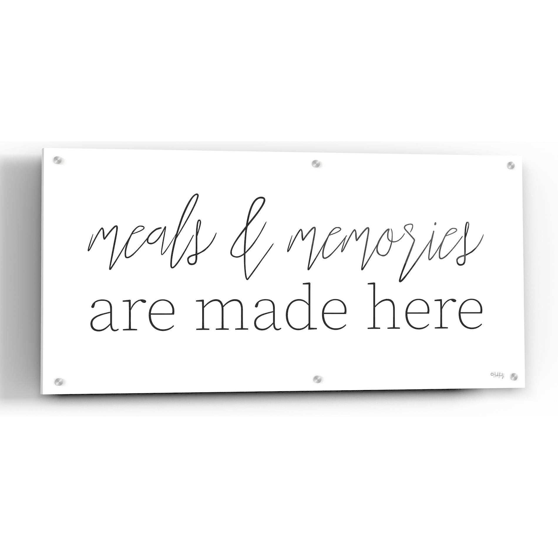 Epic Art 'Meals & Memories are Made Here' by Heidi Kuntz, Acrylic Glass Wall Art,24x12