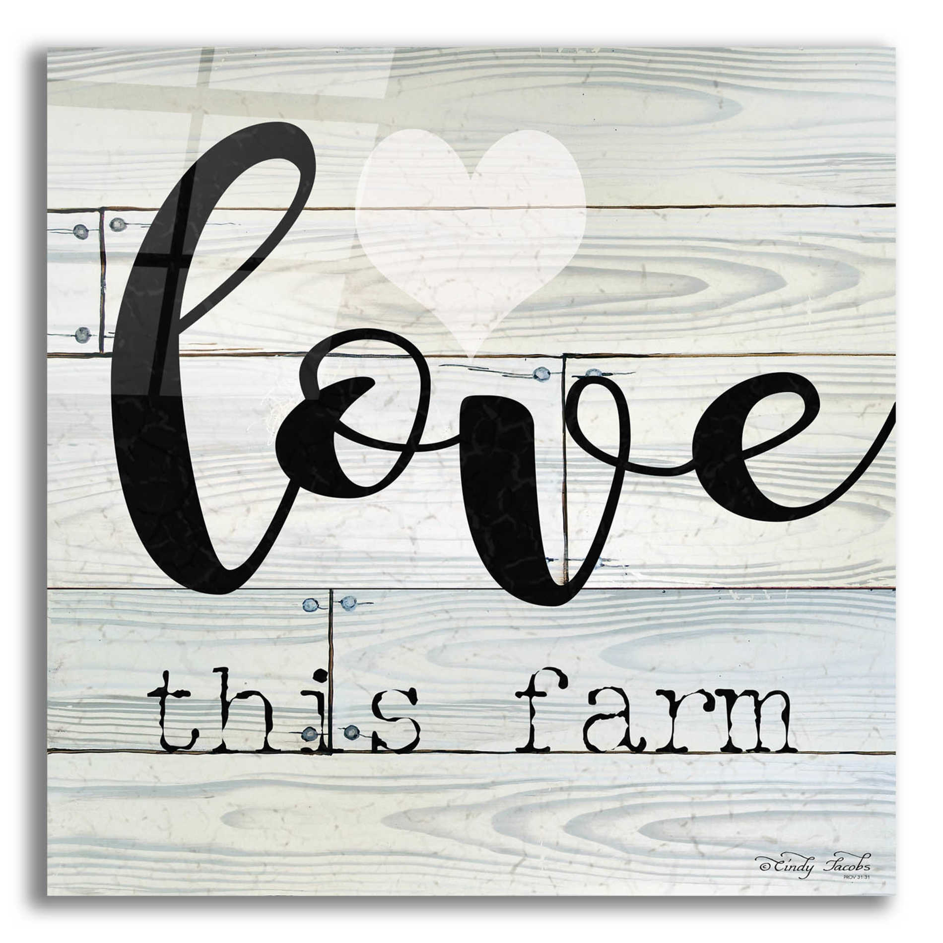 Epic Art 'Love This Farm' by Cindy Jacobs, Acrylic Glass Wall Art,12x12