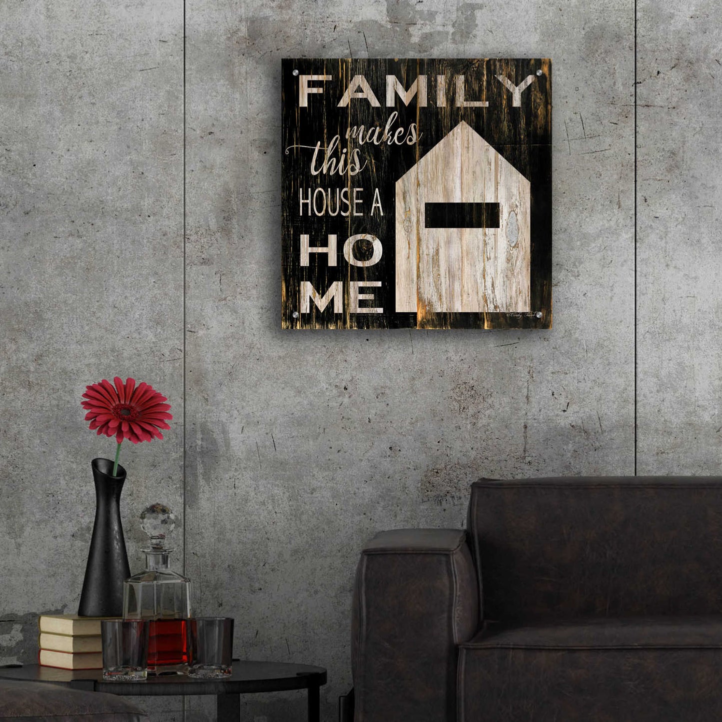 Epic Art 'Family Makes This House a Home' by Cindy Jacobs, Acrylic Glass Wall Art,24x24