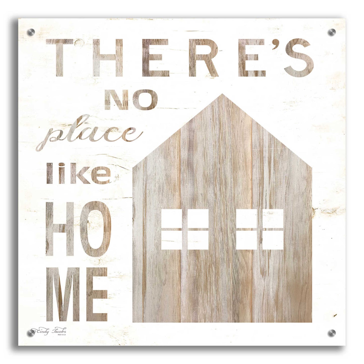 Epic Art 'There's No Place Like Home' by Cindy Jacobs, Acrylic Glass Wall Art,24x24