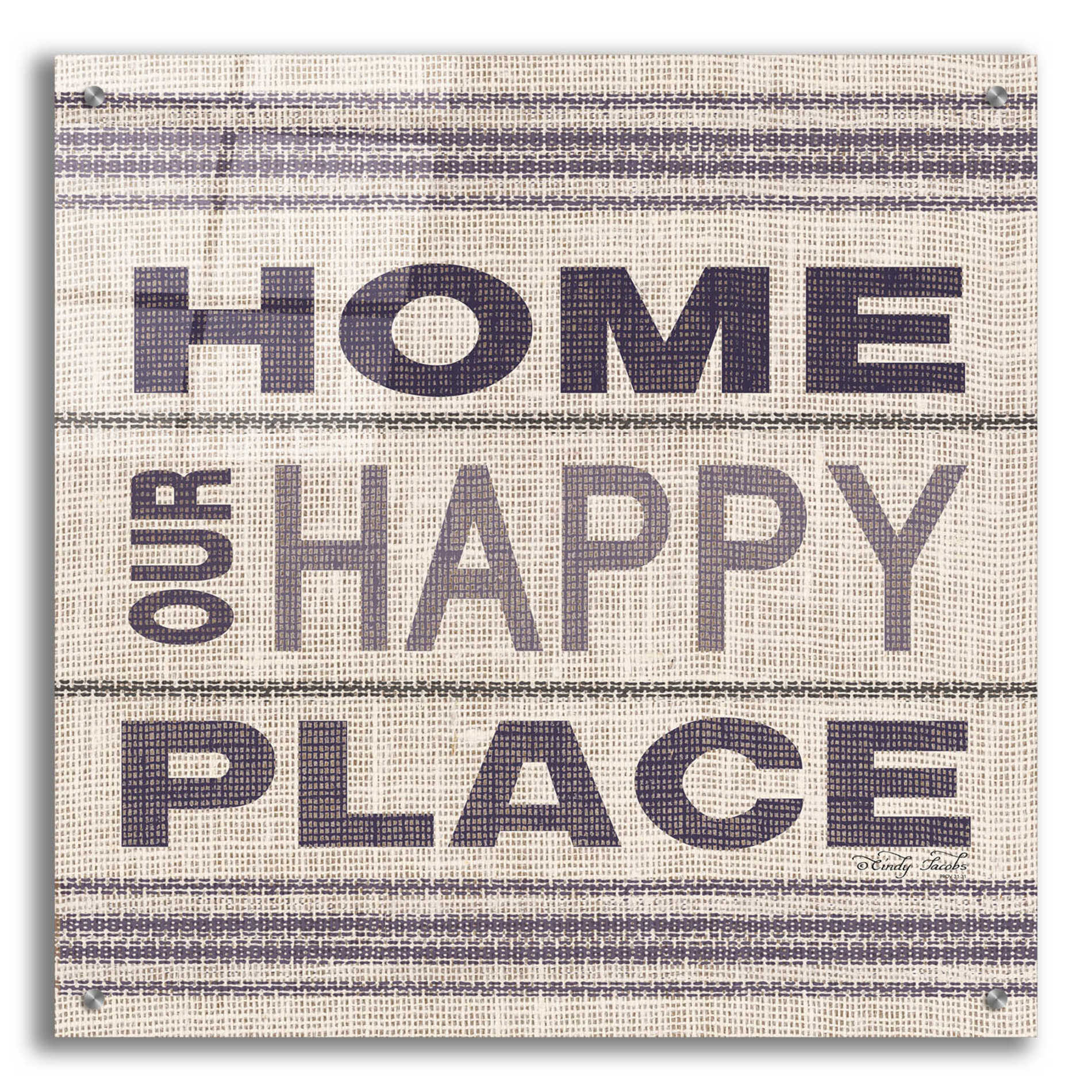 Epic Art 'Home - Our Happy Place' by Cindy Jacobs, Acrylic Glass Wall Art,24x24