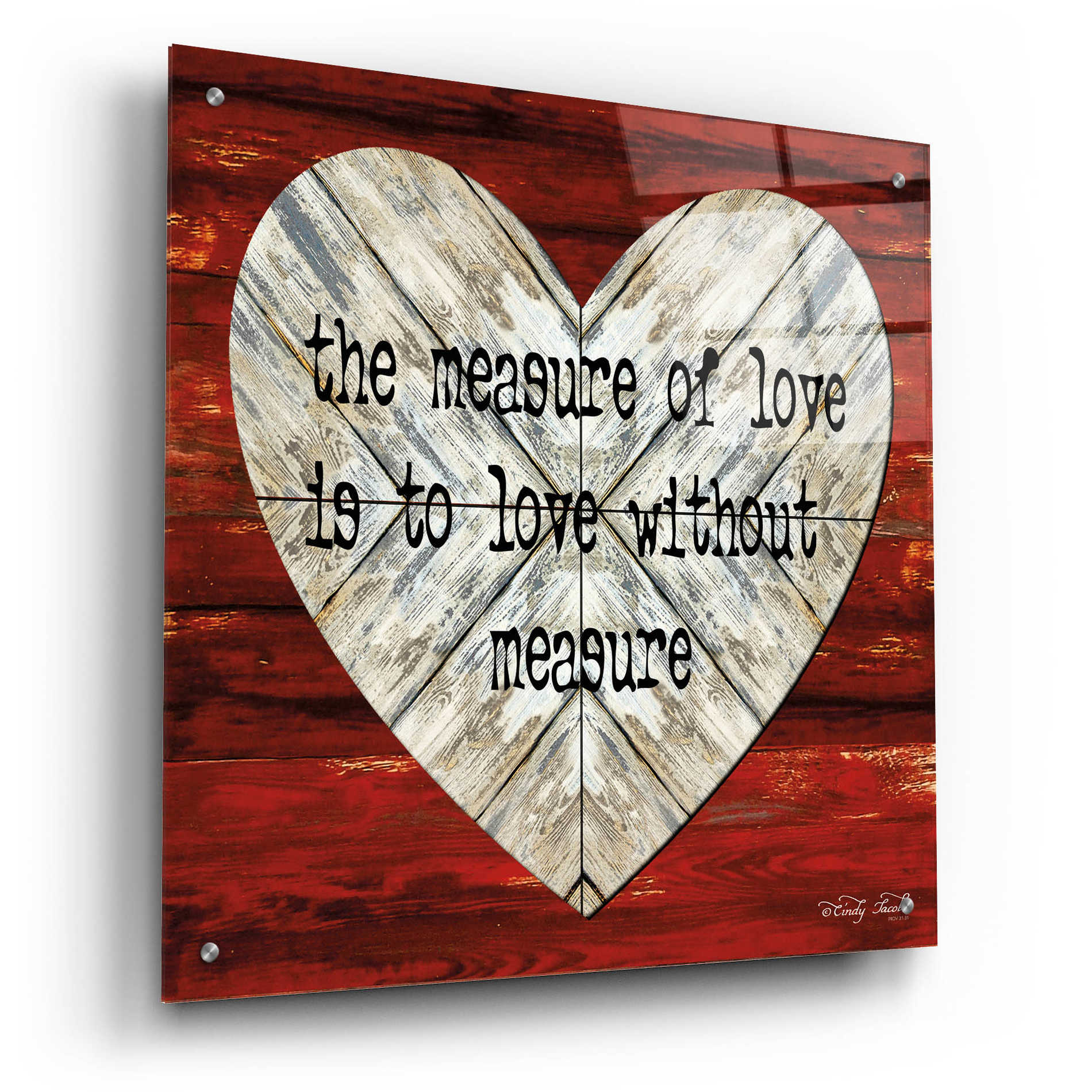 Epic Art 'The Measure of Love' by Cindy Jacobs, Acrylic Glass Wall Art,24x24