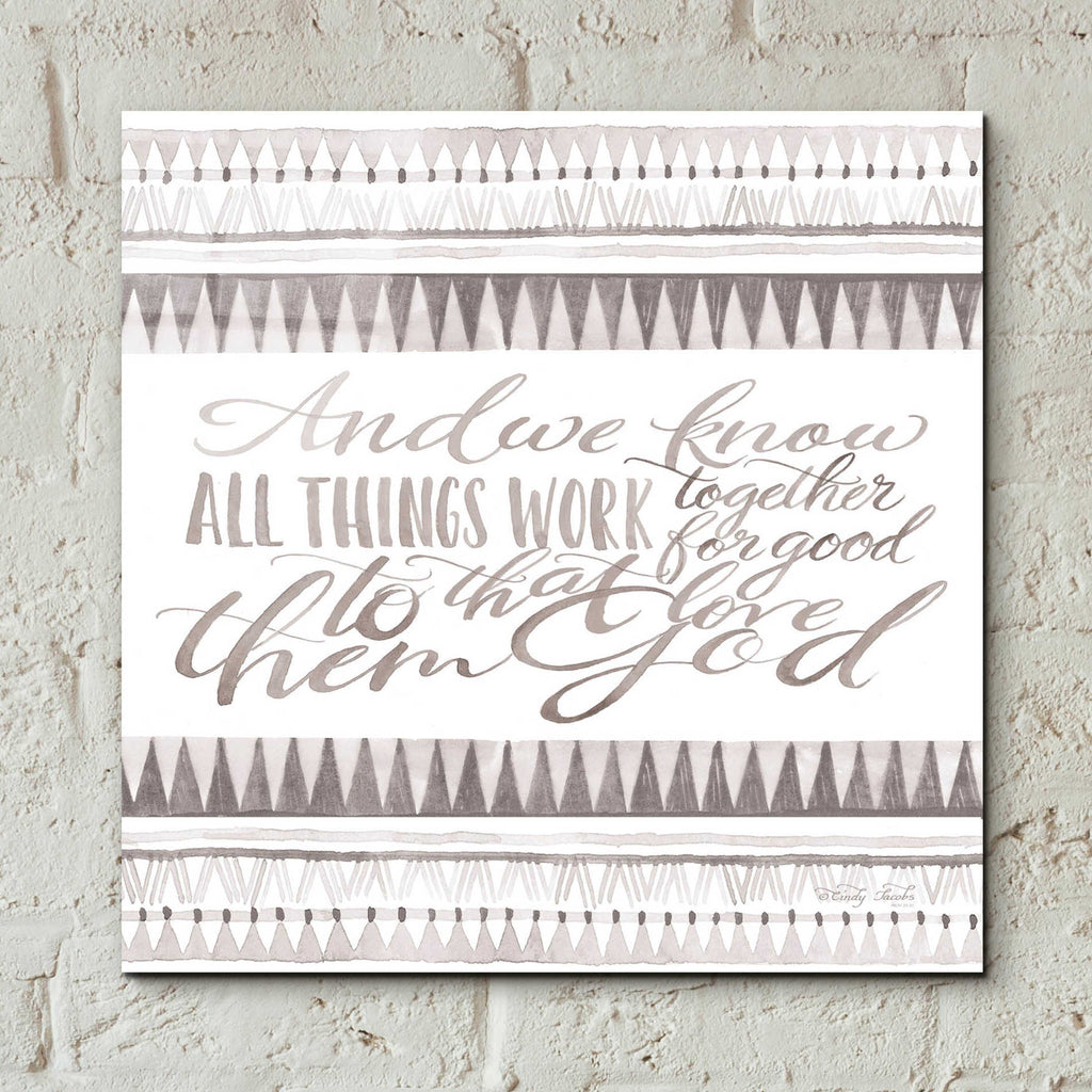 Epic Art 'All Things Work Together' by Cindy Jacobs, Acrylic Glass Wall Art,12x12