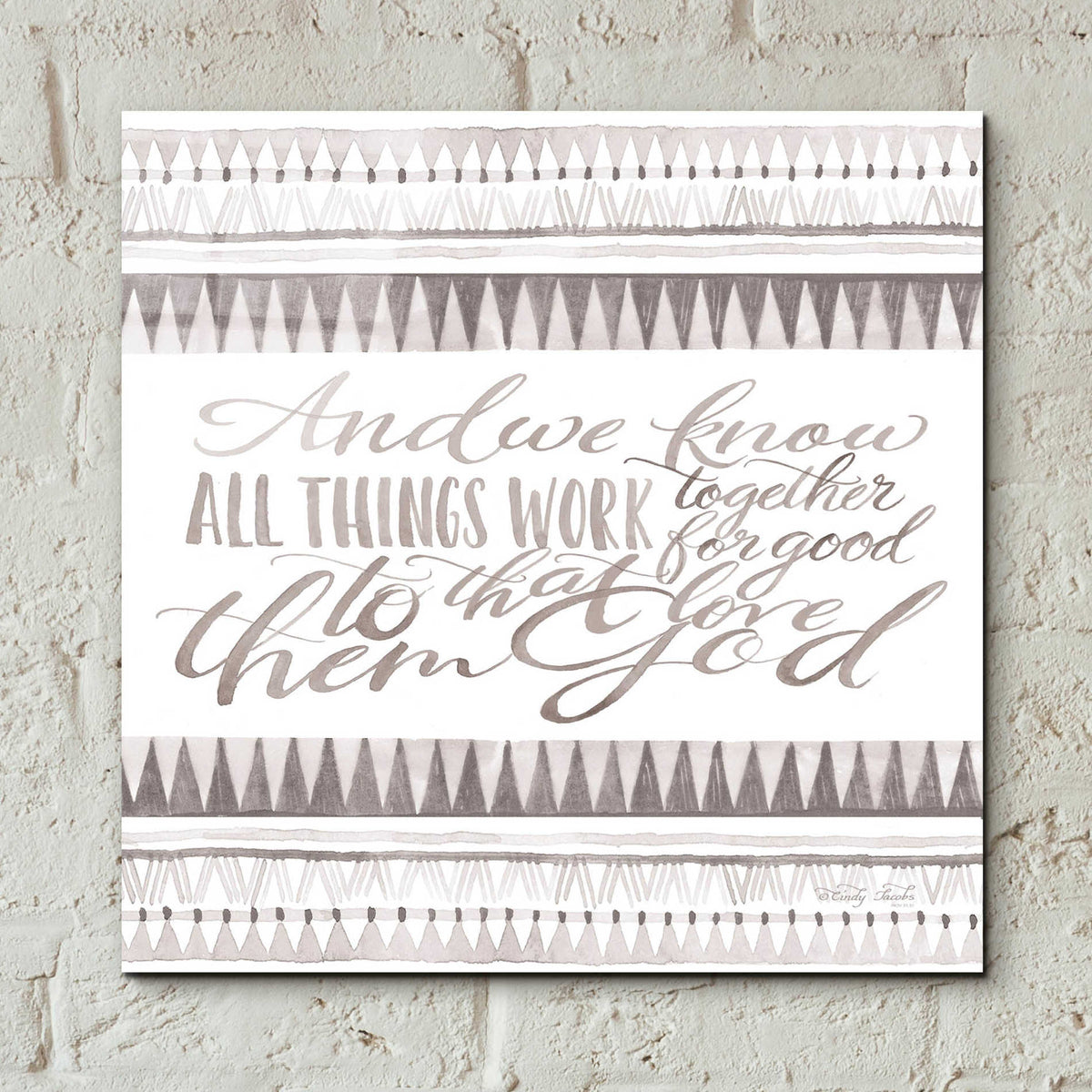 Epic Art 'All Things Work Together' by Cindy Jacobs, Acrylic Glass Wall Art,12x12