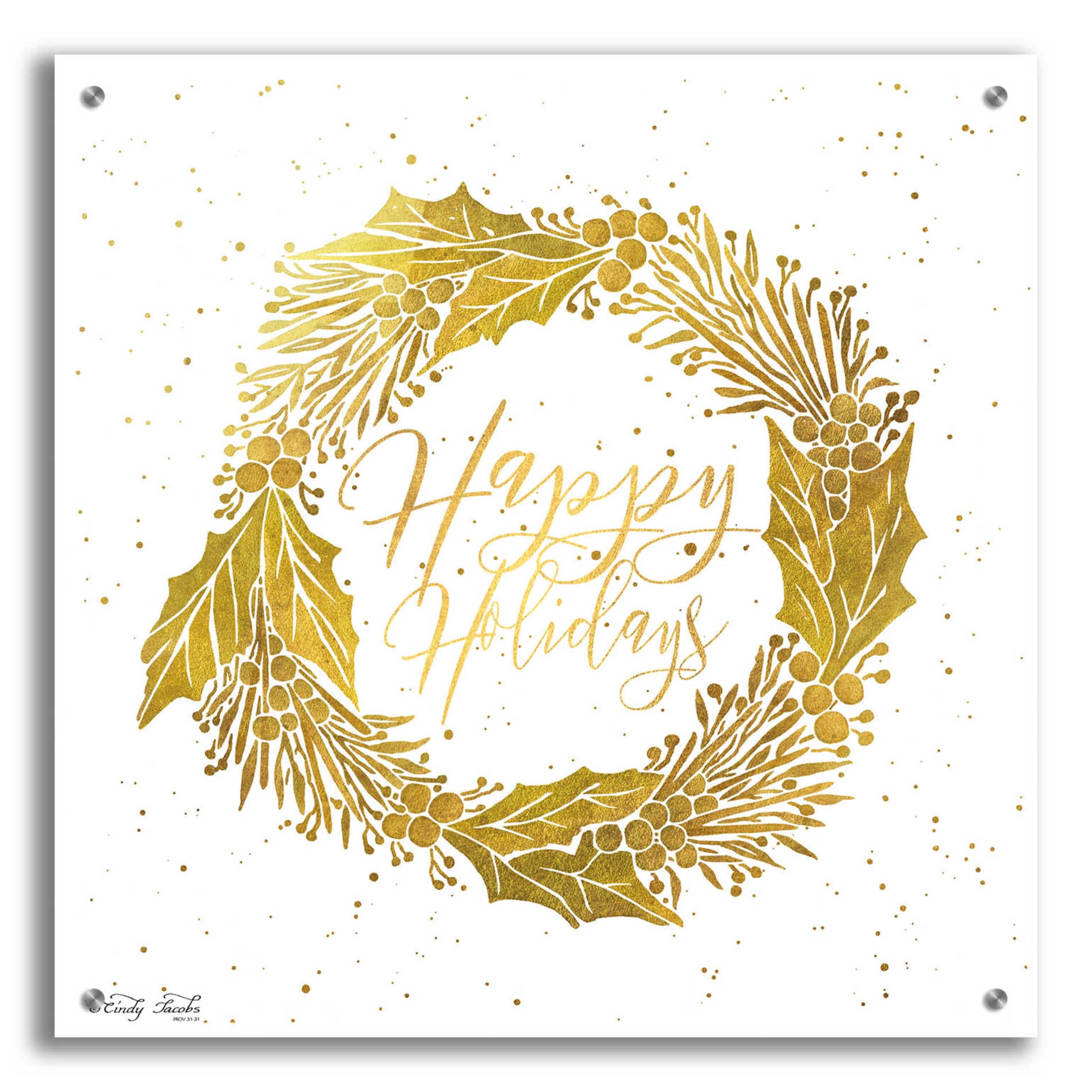 Epic Art 'Happy Holidays Golden Wreath' by Cindy Jacobs, Acrylic Glass Wall Art,24x24