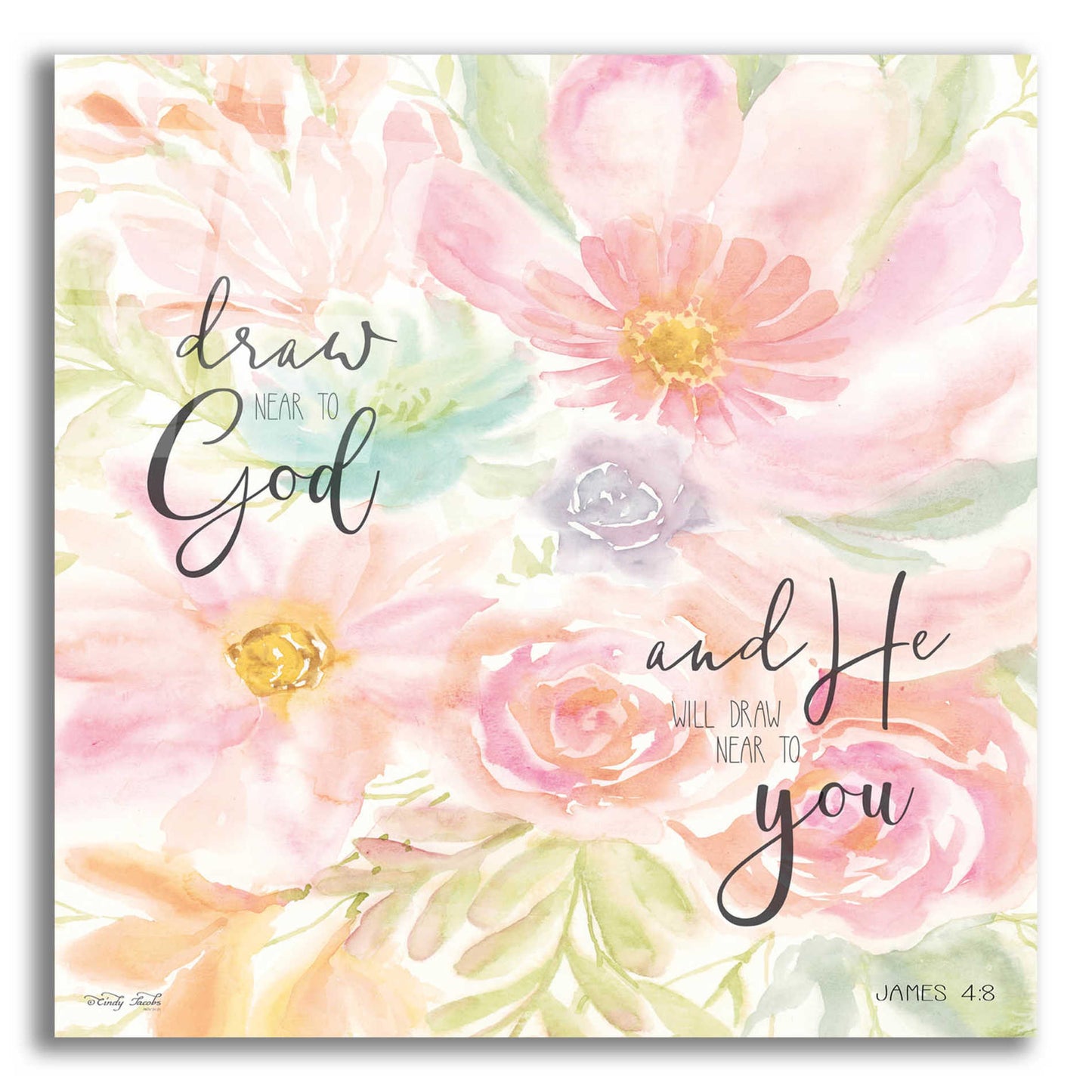 Epic Art 'Draw Near to God and He Will Draw Near to You' by Cindy Jacobs, Acrylic Glass Wall Art,12x12