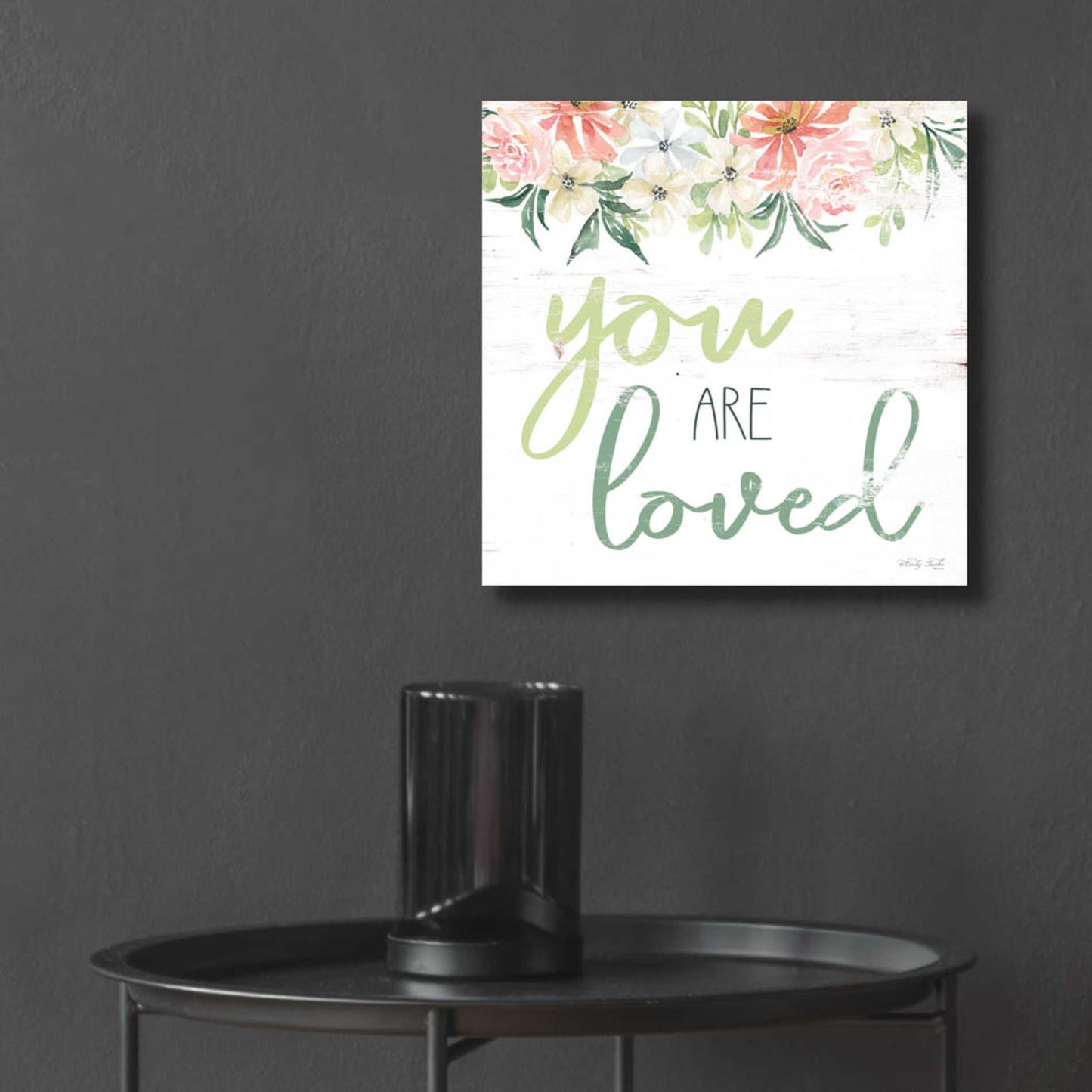 Epic Art 'Floral You Are Loved' by Cindy Jacobs, Acrylic Glass Wall Art,12x12