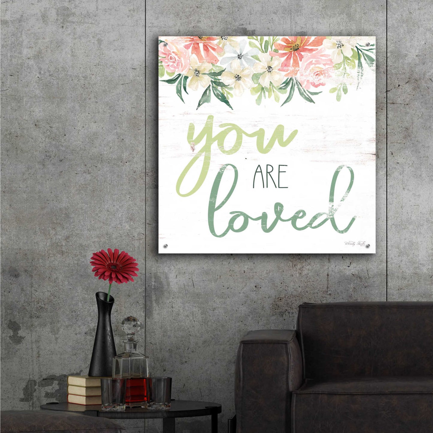 Epic Art 'Floral You Are Loved' by Cindy Jacobs, Acrylic Glass Wall Art,36x36