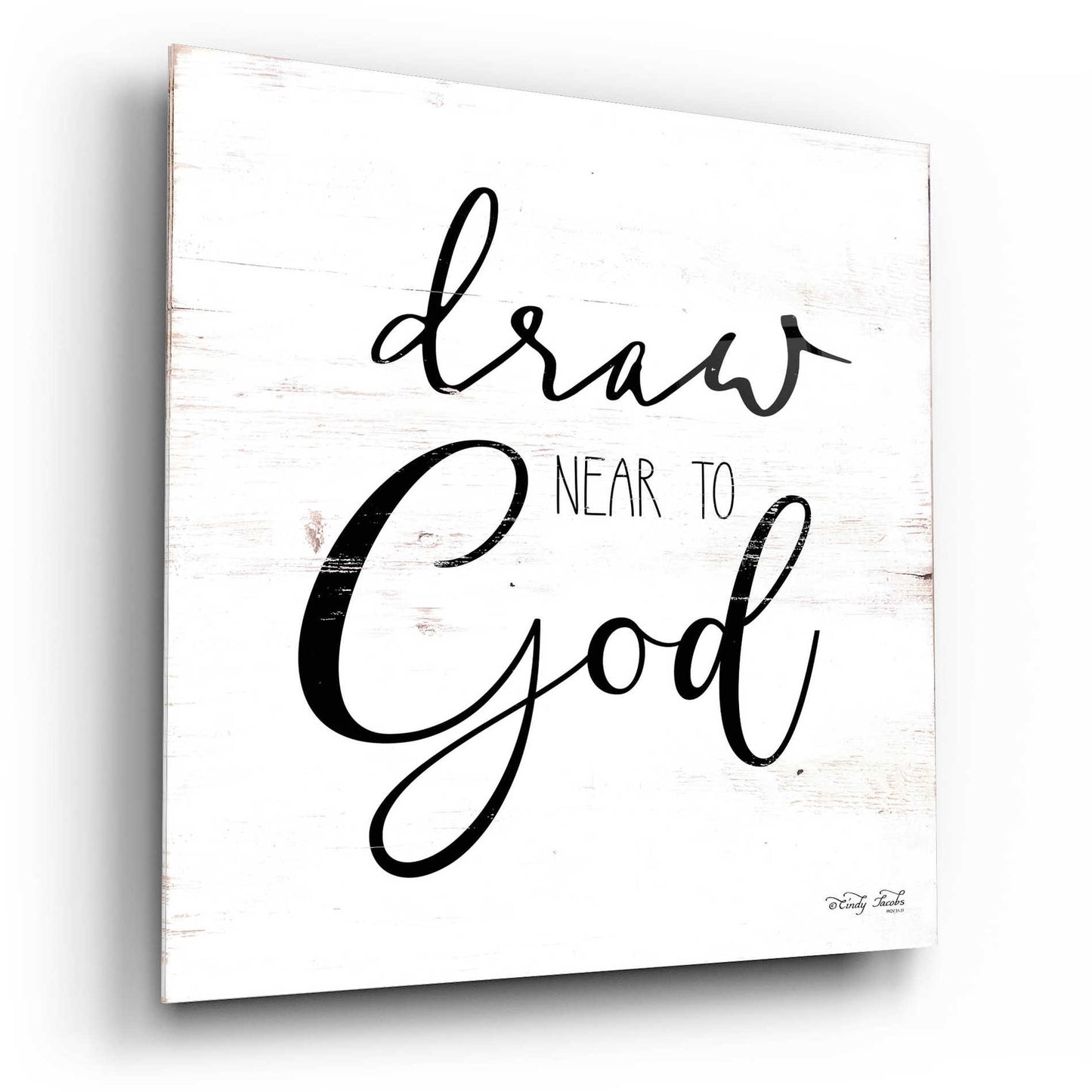 Epic Art 'Draw Near to God' by Cindy Jacobs, Acrylic Glass Wall Art,12x12