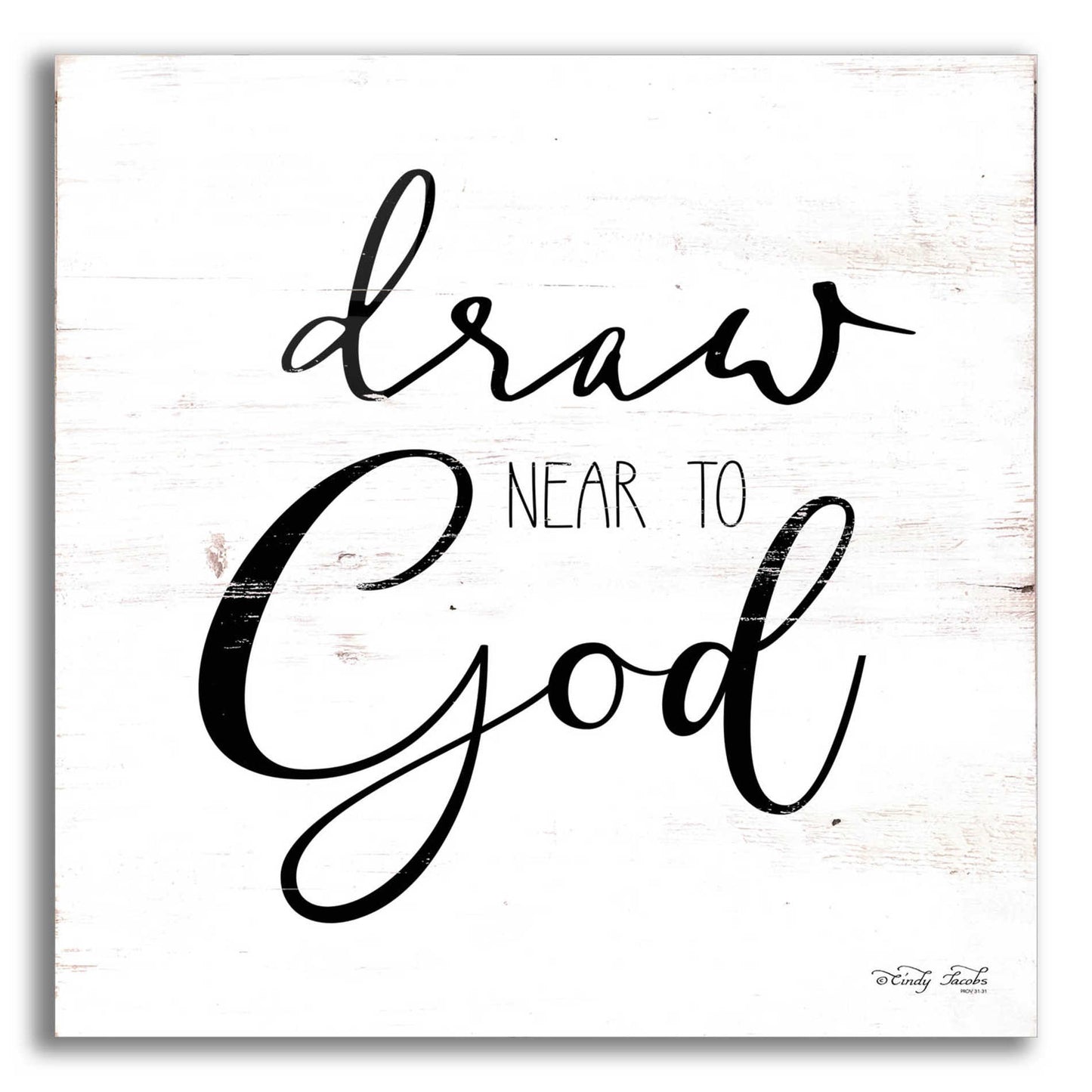 Epic Art 'Draw Near to God' by Cindy Jacobs, Acrylic Glass Wall Art