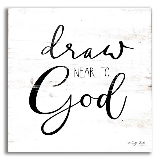 Epic Art 'Draw Near to God' by Cindy Jacobs, Acrylic Glass Wall Art