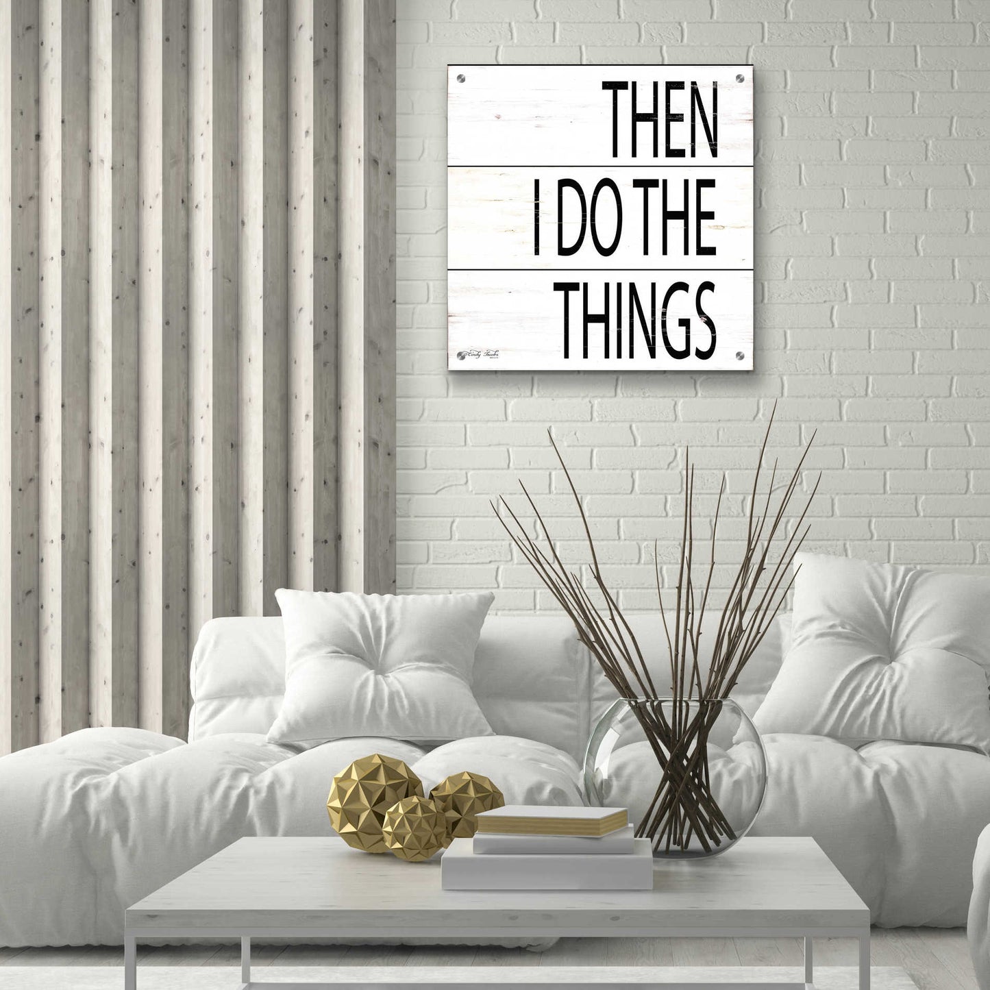 Epic Art 'Then I Do Things' by Cindy Jacobs, Acrylic Glass Wall Art,24x24