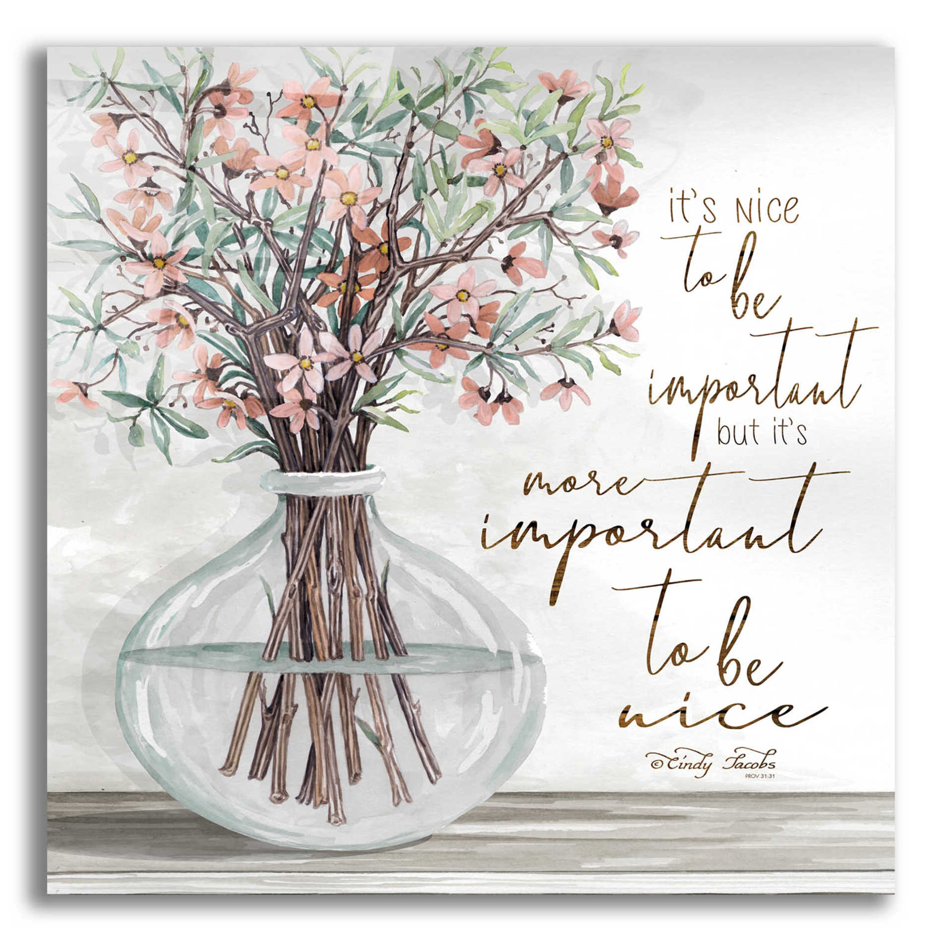 Epic Art 'It's Important to be Nice' by Cindy Jacobs, Acrylic Glass Wall Art