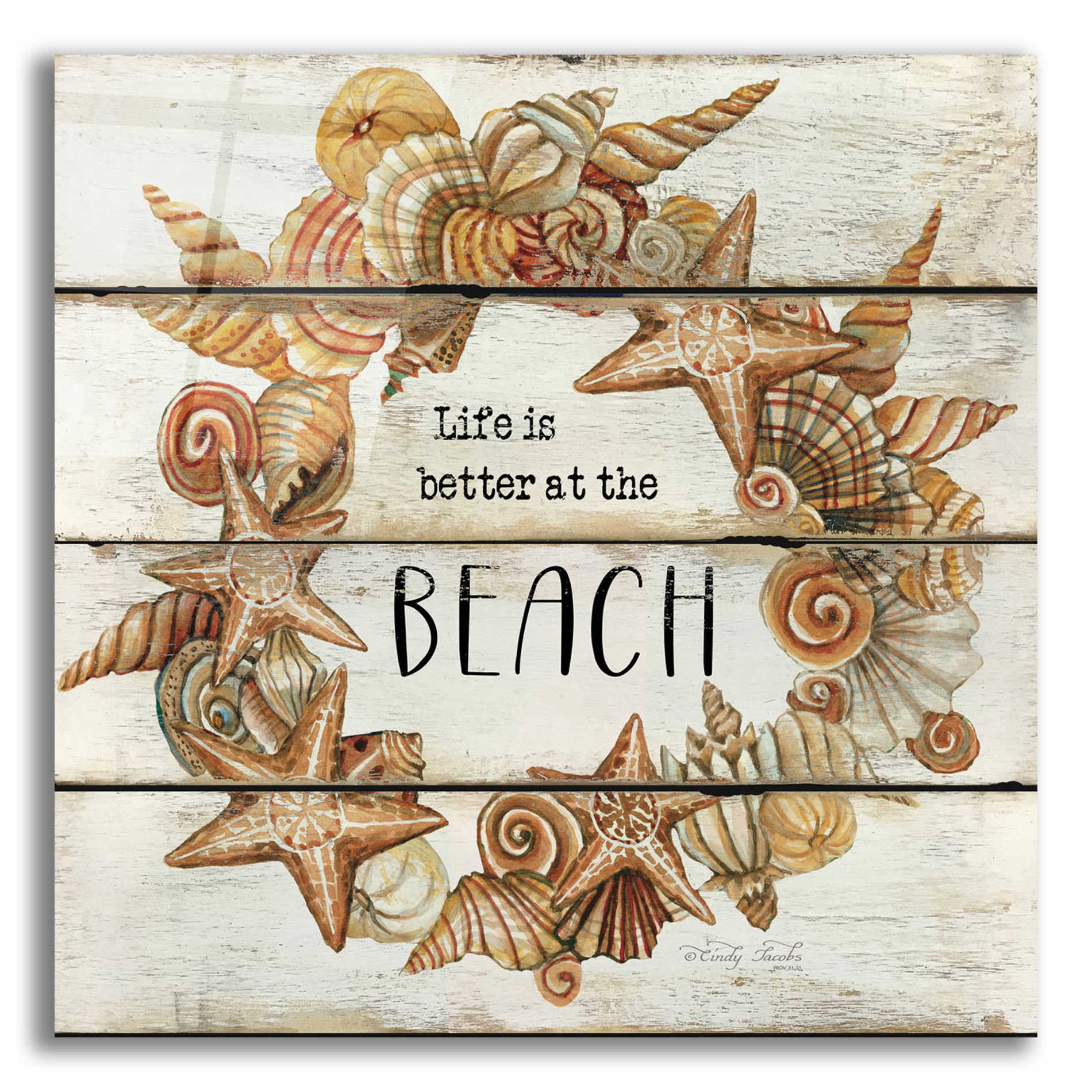 Epic Art 'Life is Better at the Beach' by Cindy Jacobs, Acrylic Glass Wall Art,12x12