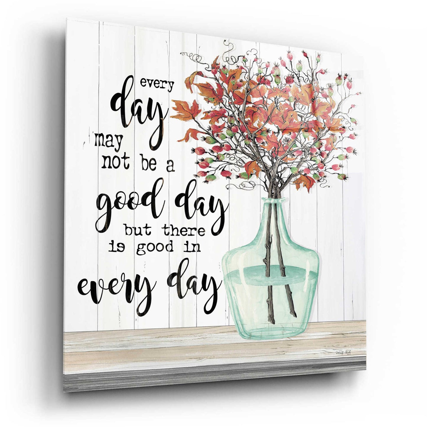 Epic Art 'Good day in Every Day' by Cindy Jacobs, Acrylic Glass Wall Art,12x12