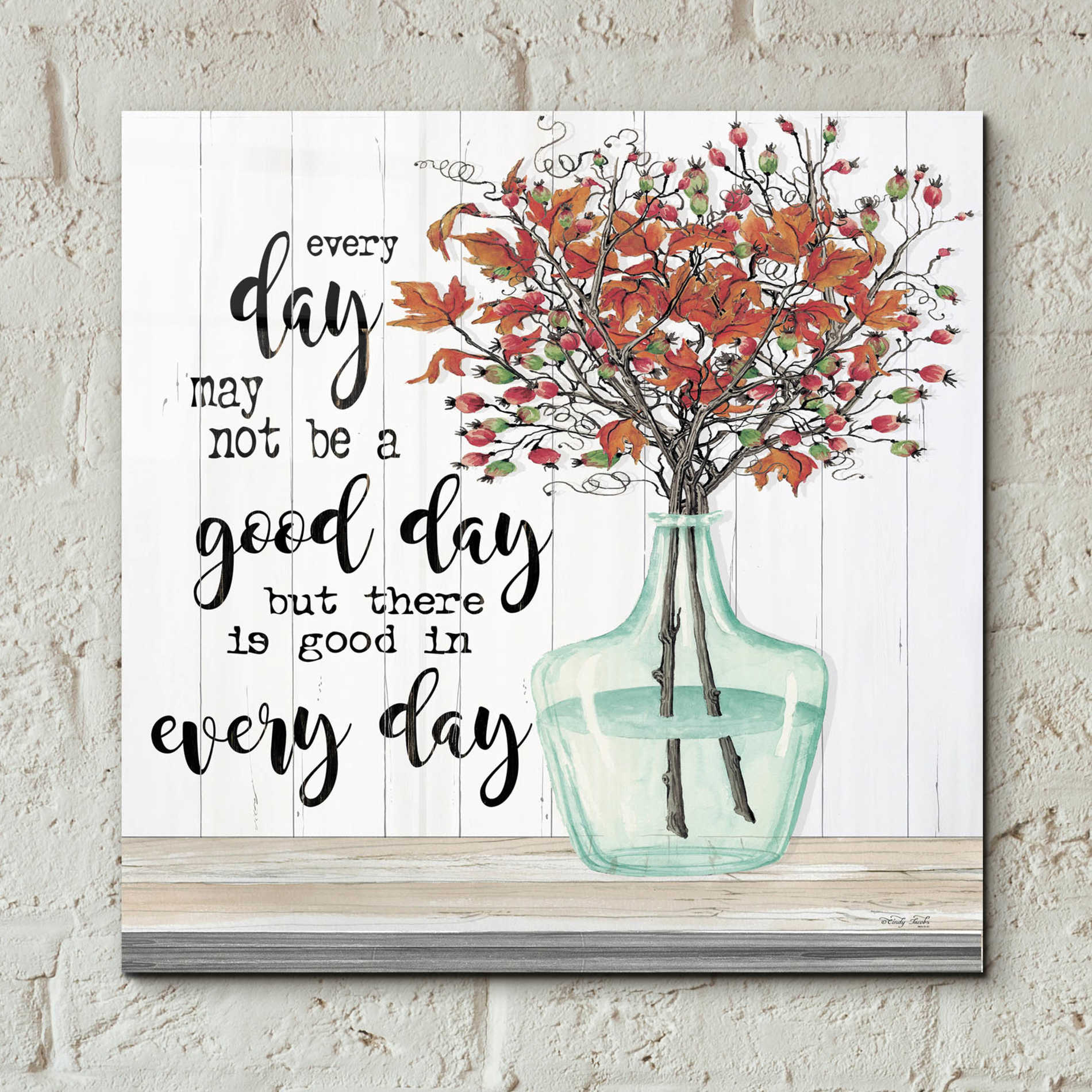 Epic Art 'Good day in Every Day' by Cindy Jacobs, Acrylic Glass Wall Art,12x12