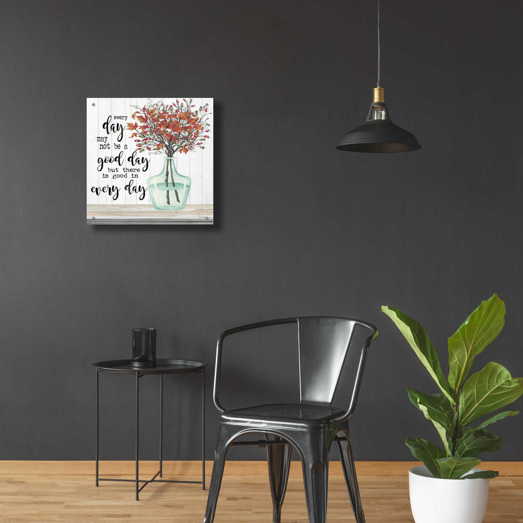 Epic Art 'Good day in Every Day' by Cindy Jacobs, Acrylic Glass Wall Art,24x24