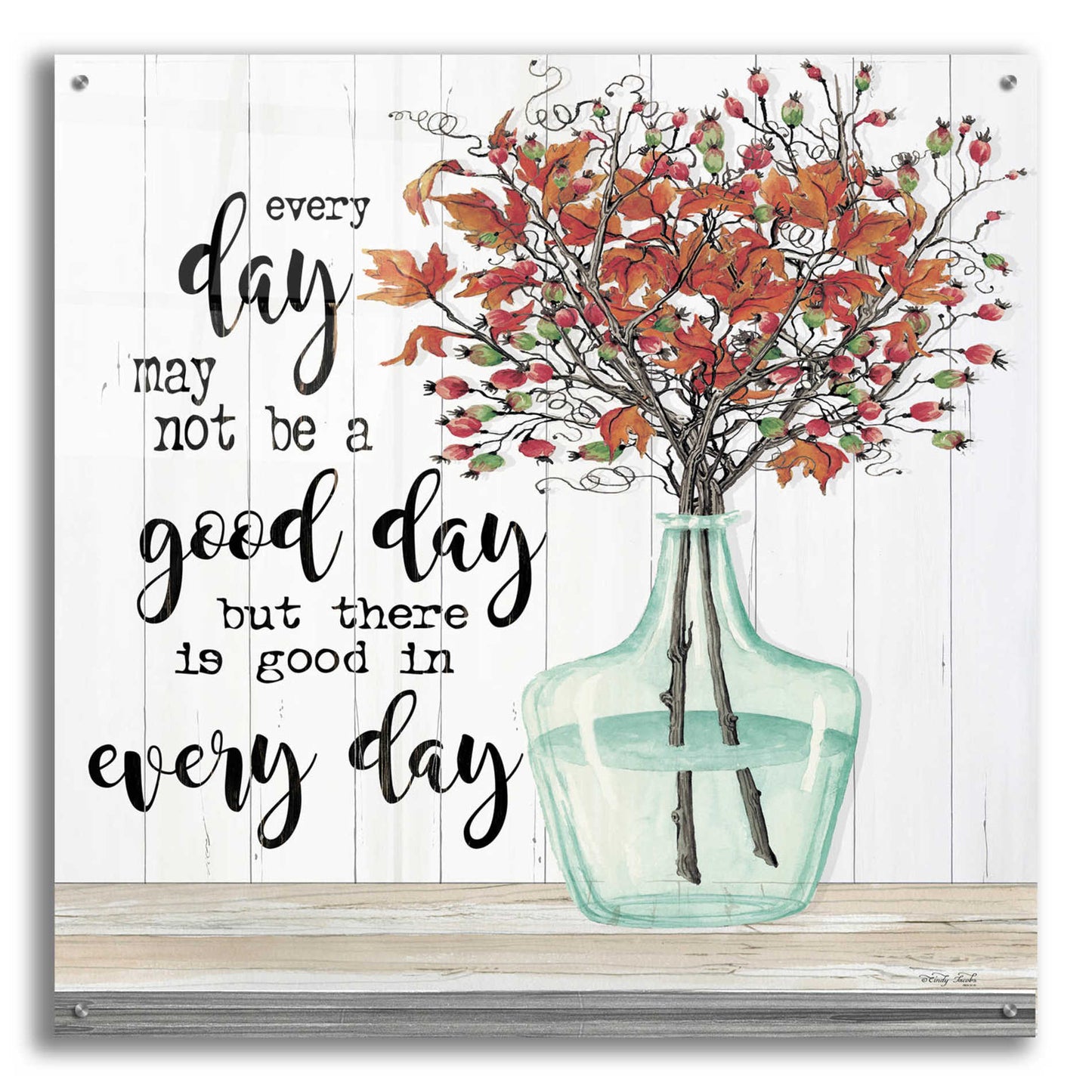 Epic Art 'Good day in Every Day' by Cindy Jacobs, Acrylic Glass Wall Art,36x36
