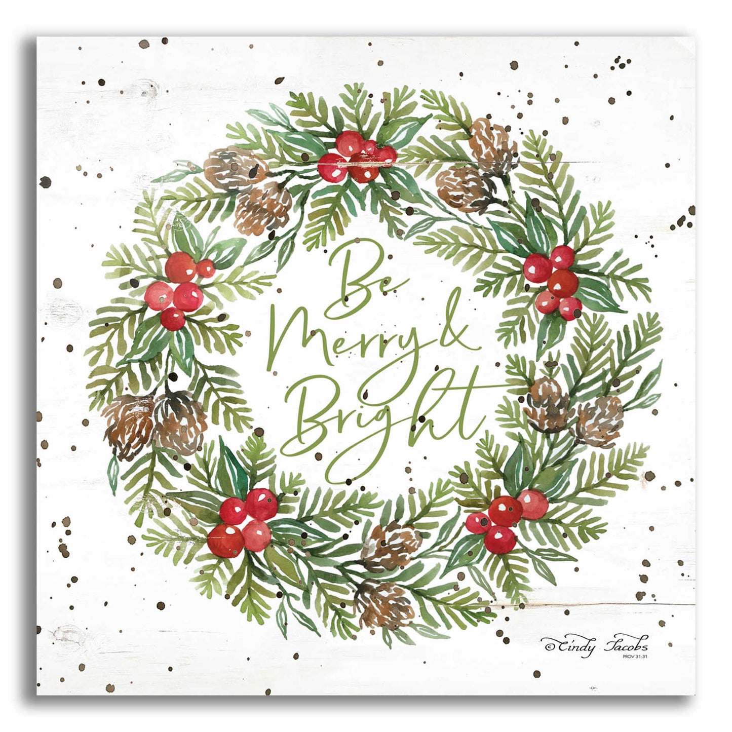 Epic Art 'Be Merry & Bright Wreath' by Cindy Jacobs, Acrylic Glass Wall Art,12x12