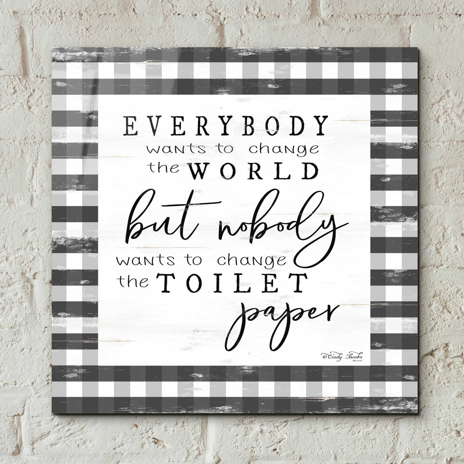 Epic Art 'Everybody Wants to Change the World' by Cindy Jacobs, Acrylic Glass Wall Art,12x12