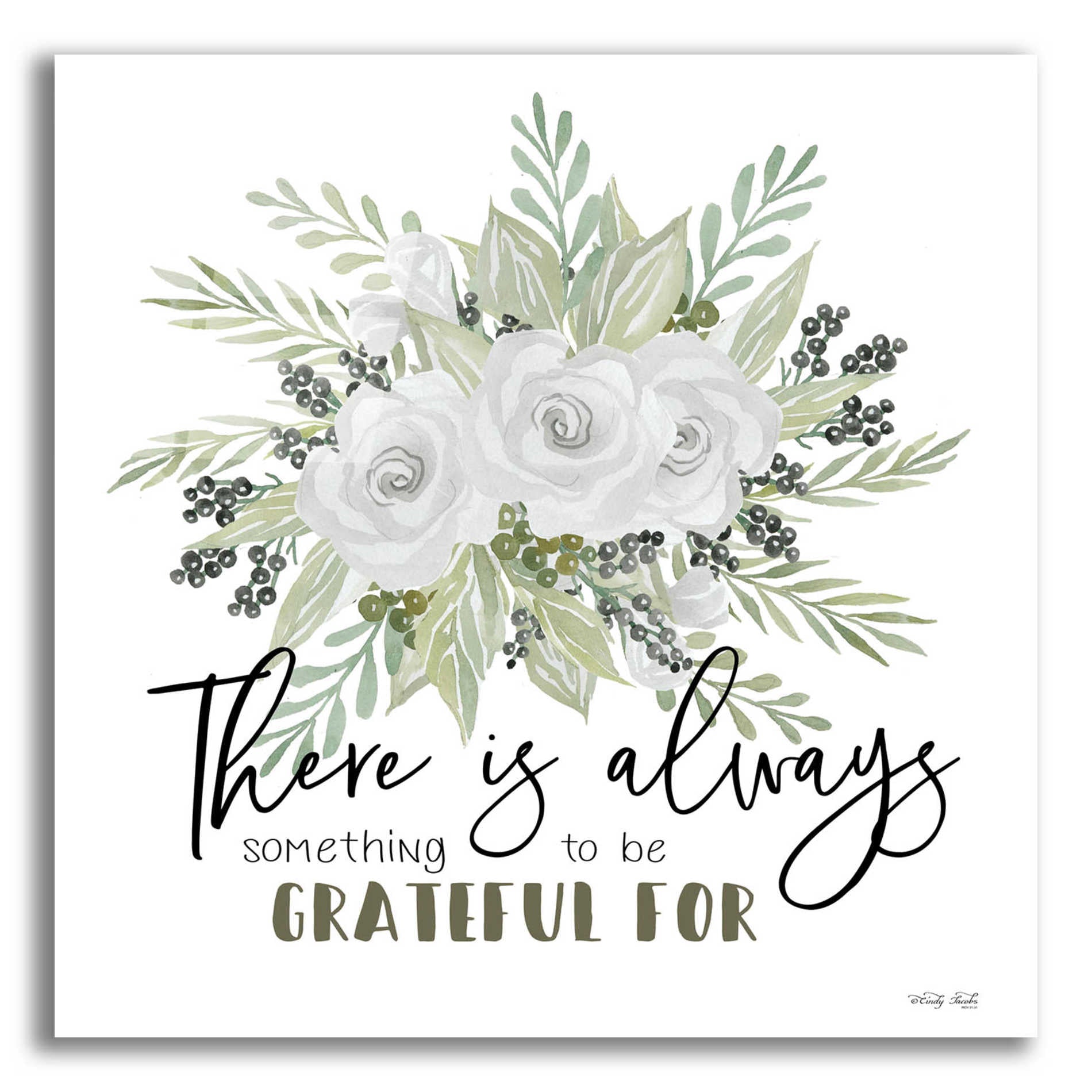 Epic Art 'There is Always Something to be Grateful For' by Cindy Jacobs, Acrylic Glass Wall Art,12x12