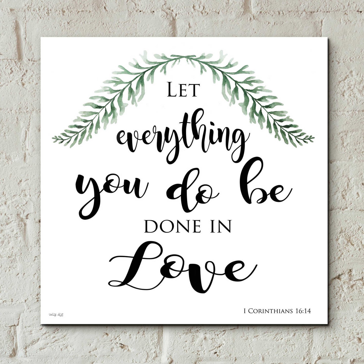 Epic Art 'Let Everything You Do Be Done in Love' by Cindy Jacobs, Acrylic Glass Wall Art,12x12