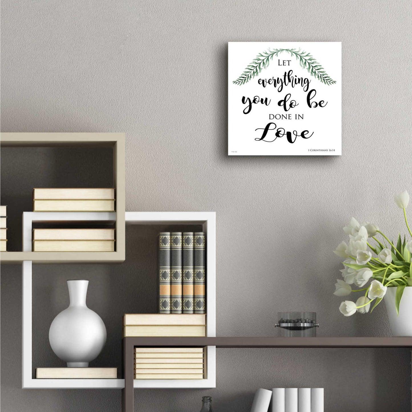 Epic Art 'Let Everything You Do Be Done in Love' by Cindy Jacobs, Acrylic Glass Wall Art,12x12