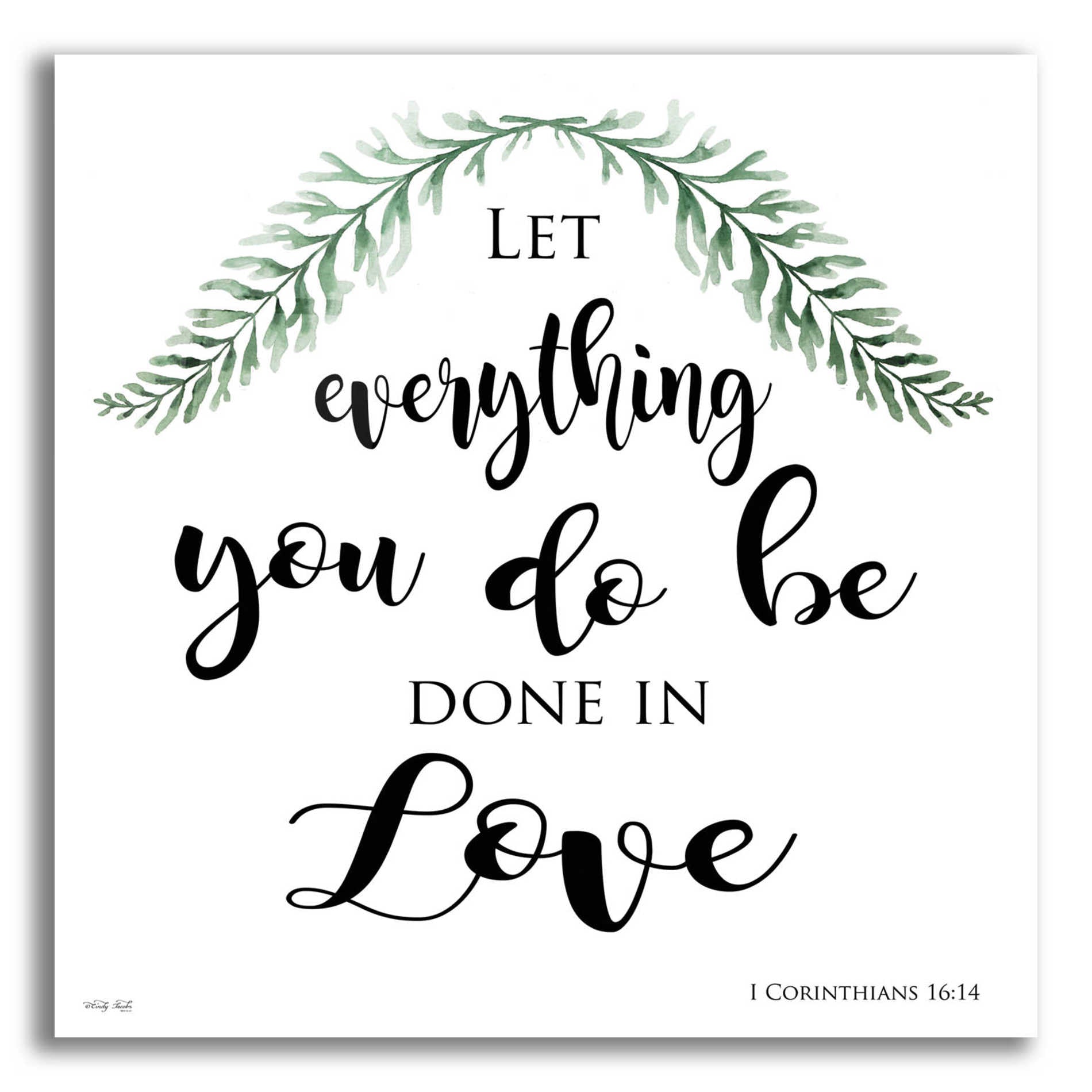 Epic Art 'Let Everything You Do Be Done in Love' by Cindy Jacobs, Acrylic Glass Wall Art,12x12