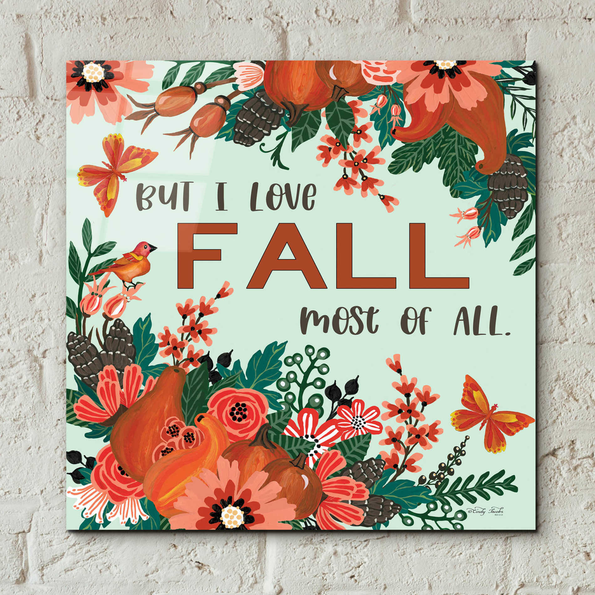 Epic Art 'I Love Fall' by Cindy Jacobs, Acrylic Glass Wall Art,12x12